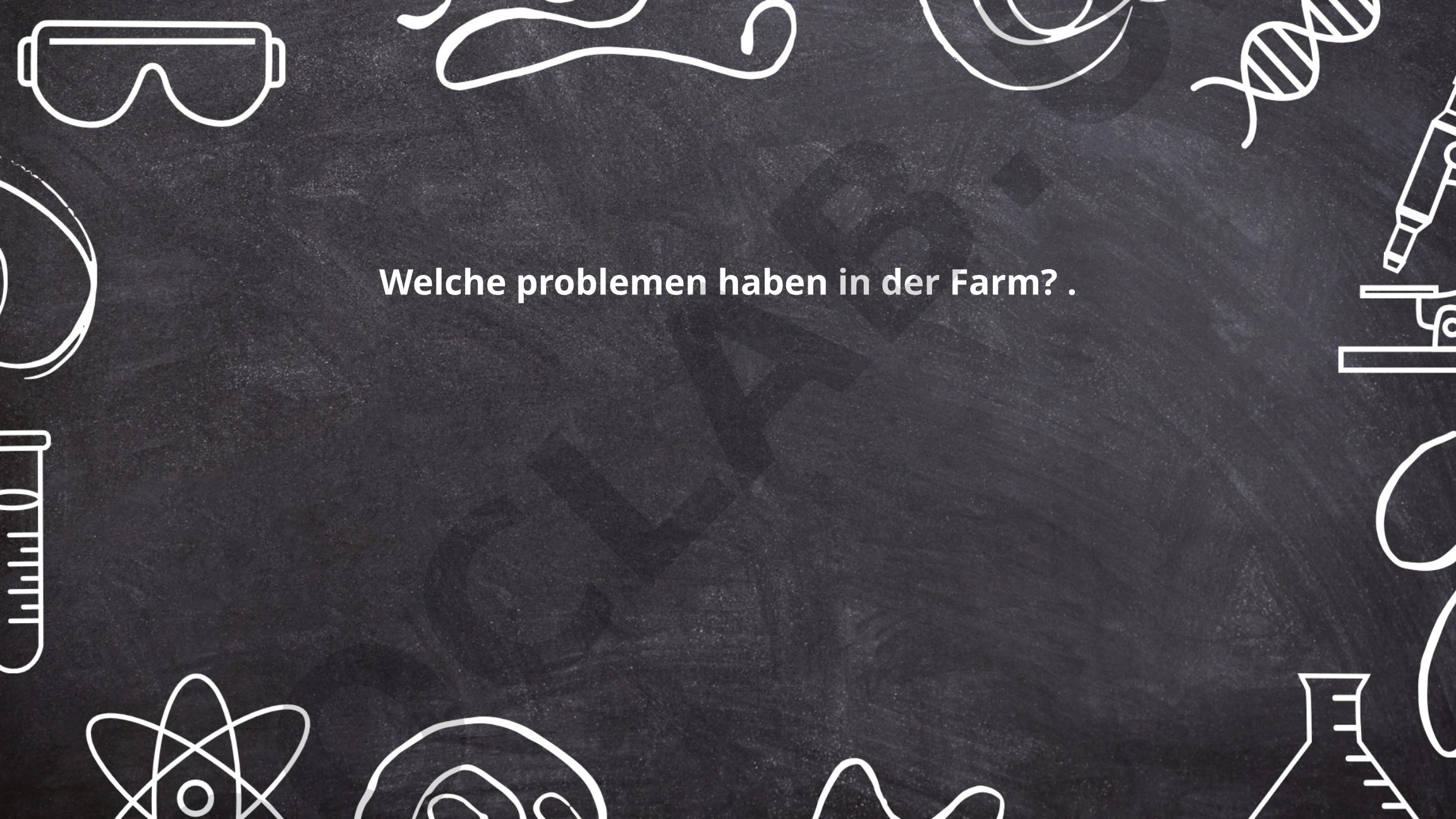 Problemen in der Farm: Wetterbedingungen, Schädlingsbefall, Pflanzenkrankheiten