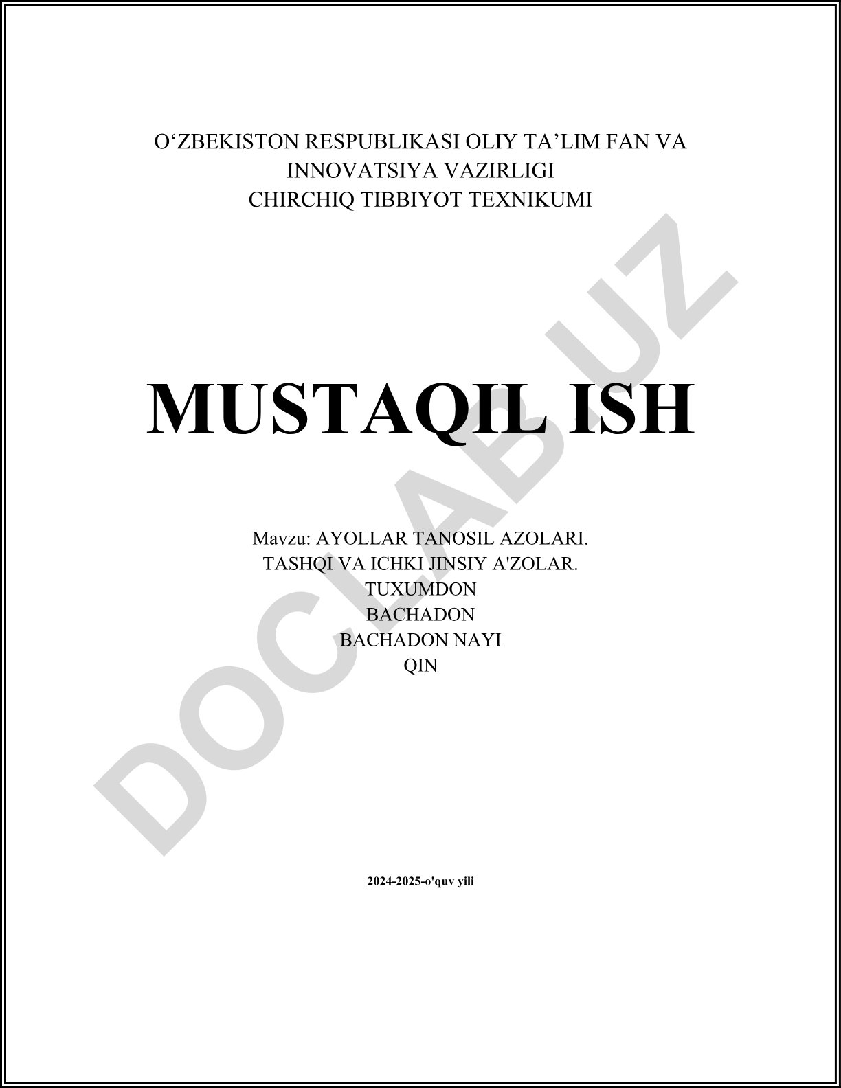 Ayollar tanosil azolari: tashqi va ichki jinsiy a'zolar, tuxumdon, bachadon, bachadon nay