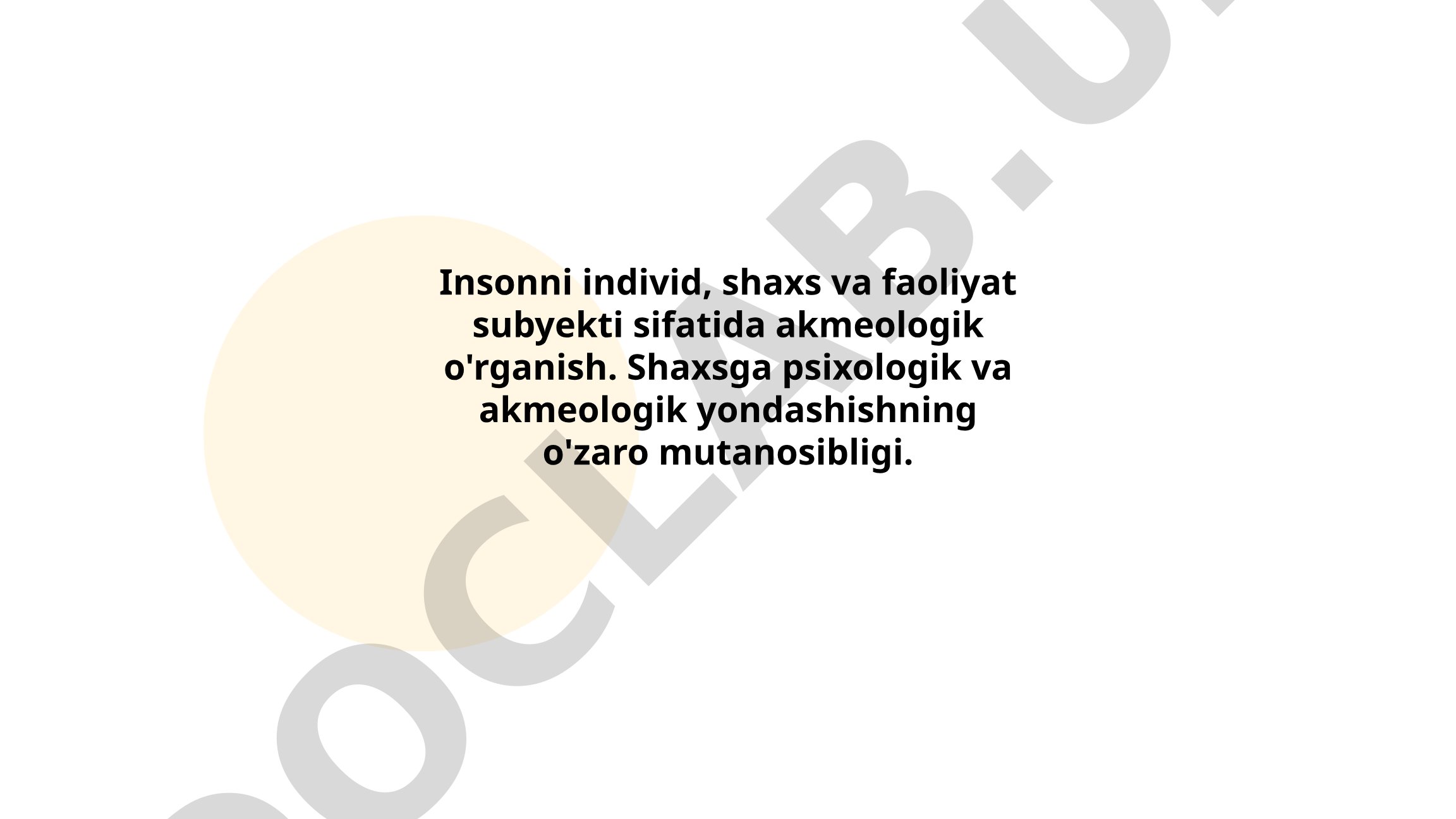 Insonni individ, shaxs va faoliyat subyekti sifatida akmeologik o'rganish
