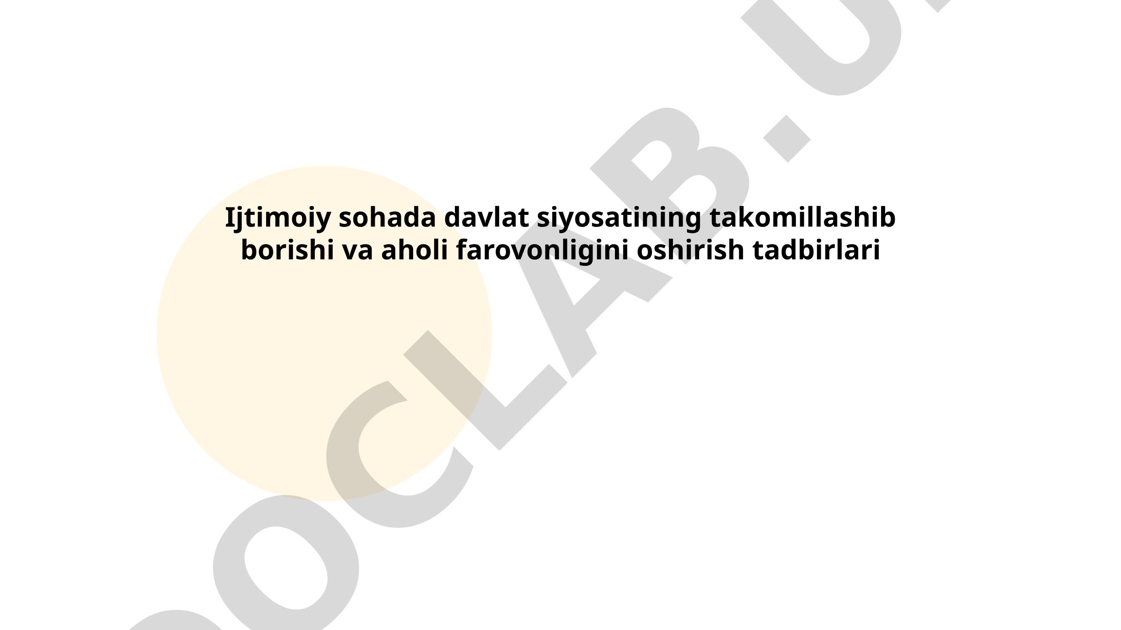 Ijtimoiy sohada davlat siyosatining takomillashishi va aholi farovonligini oshirish