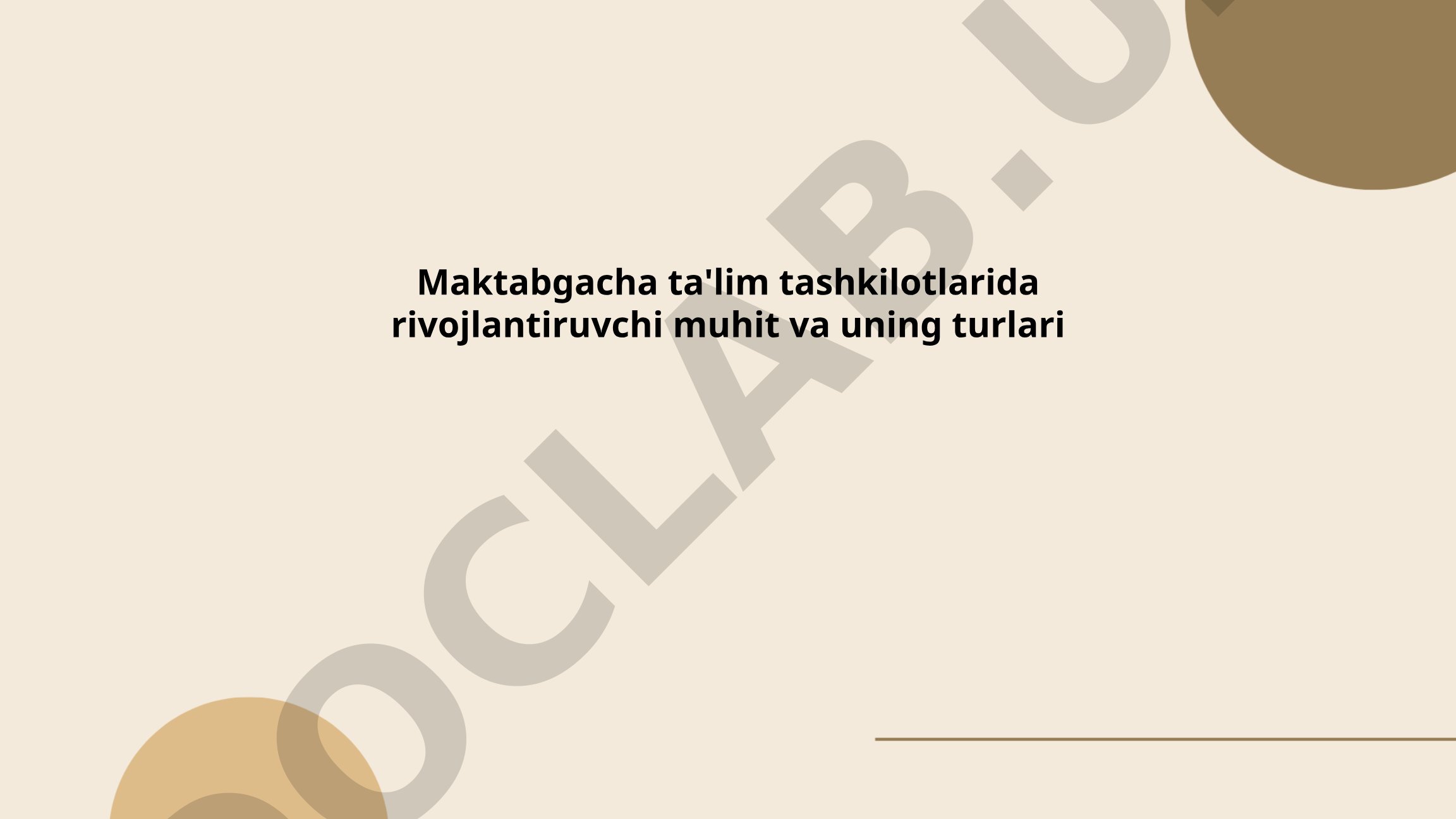 Maktabgacha ta'lim tashkilotlarida rivojlantiruvchi muhit va uning turlari