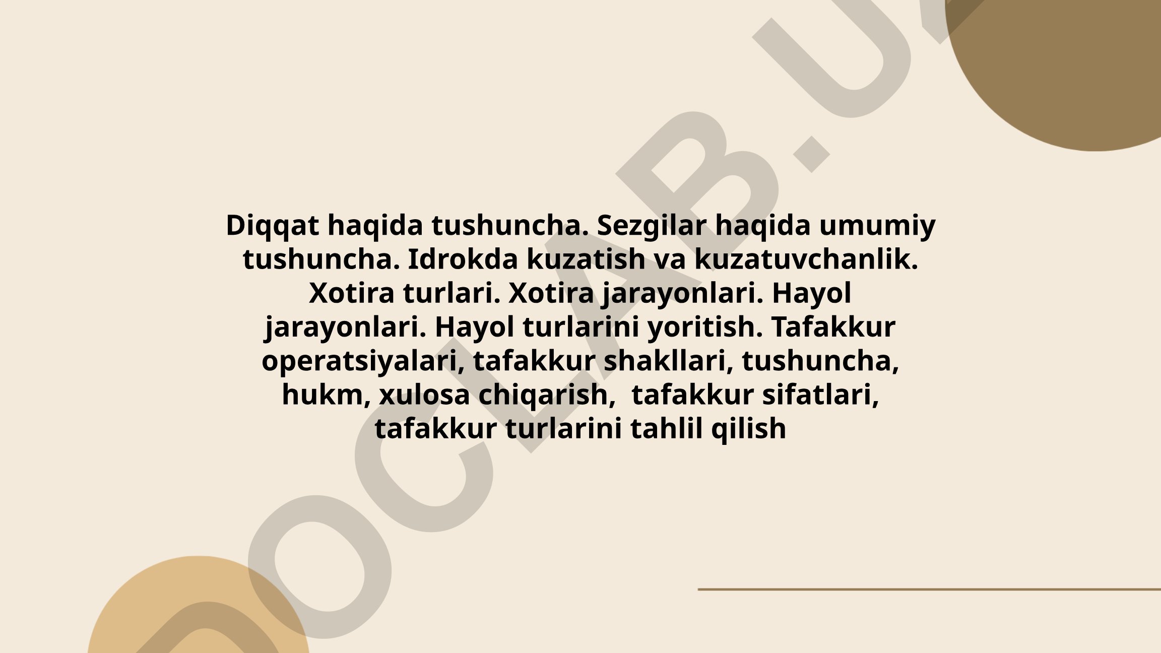 Diqqat, sezgi, idrok, xotira, hayol va tafakkur jarayonlari