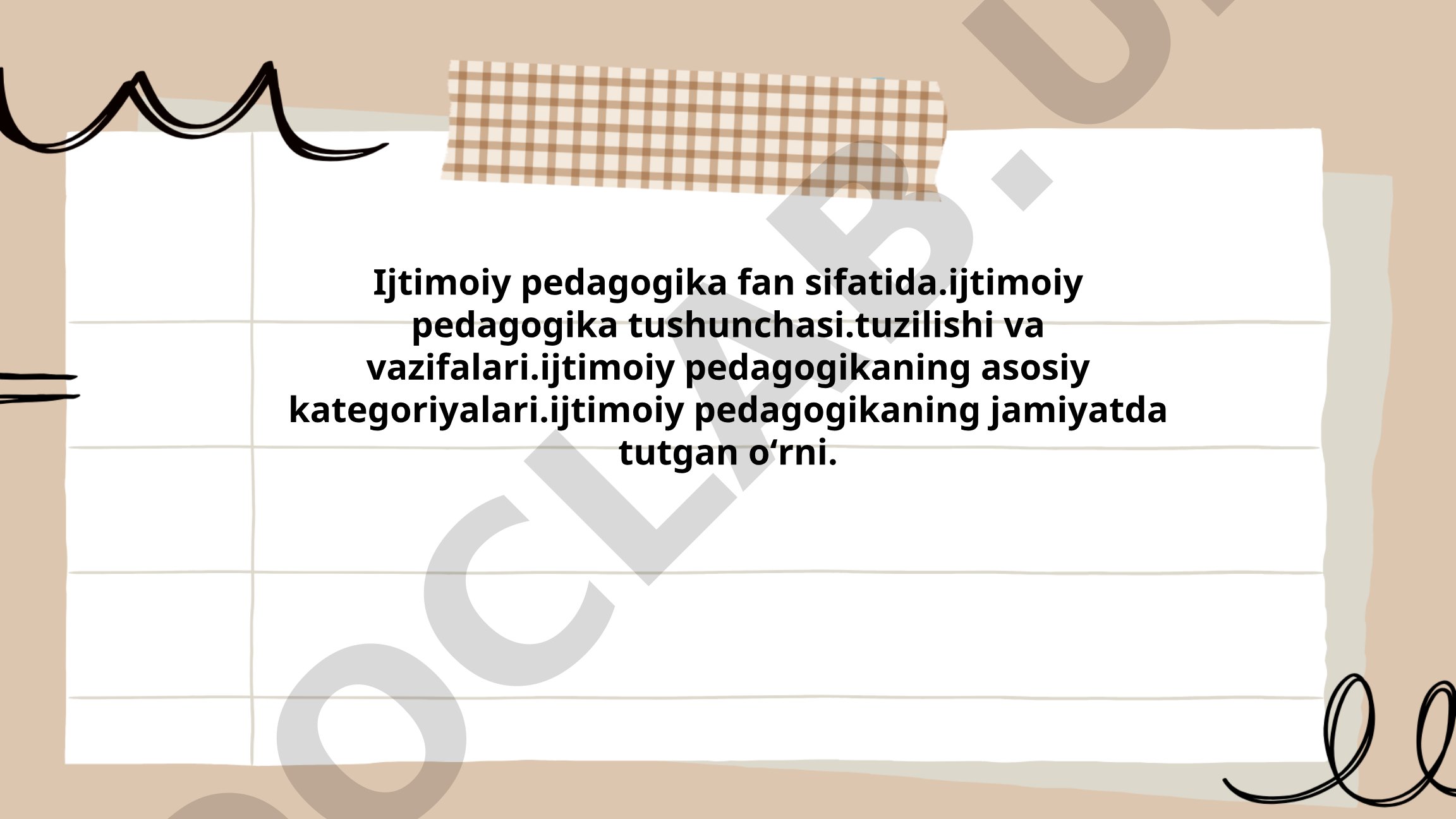 Ijtimoiy pedagogika fanining mohiyati, kelib chiqishi va maqsadlari