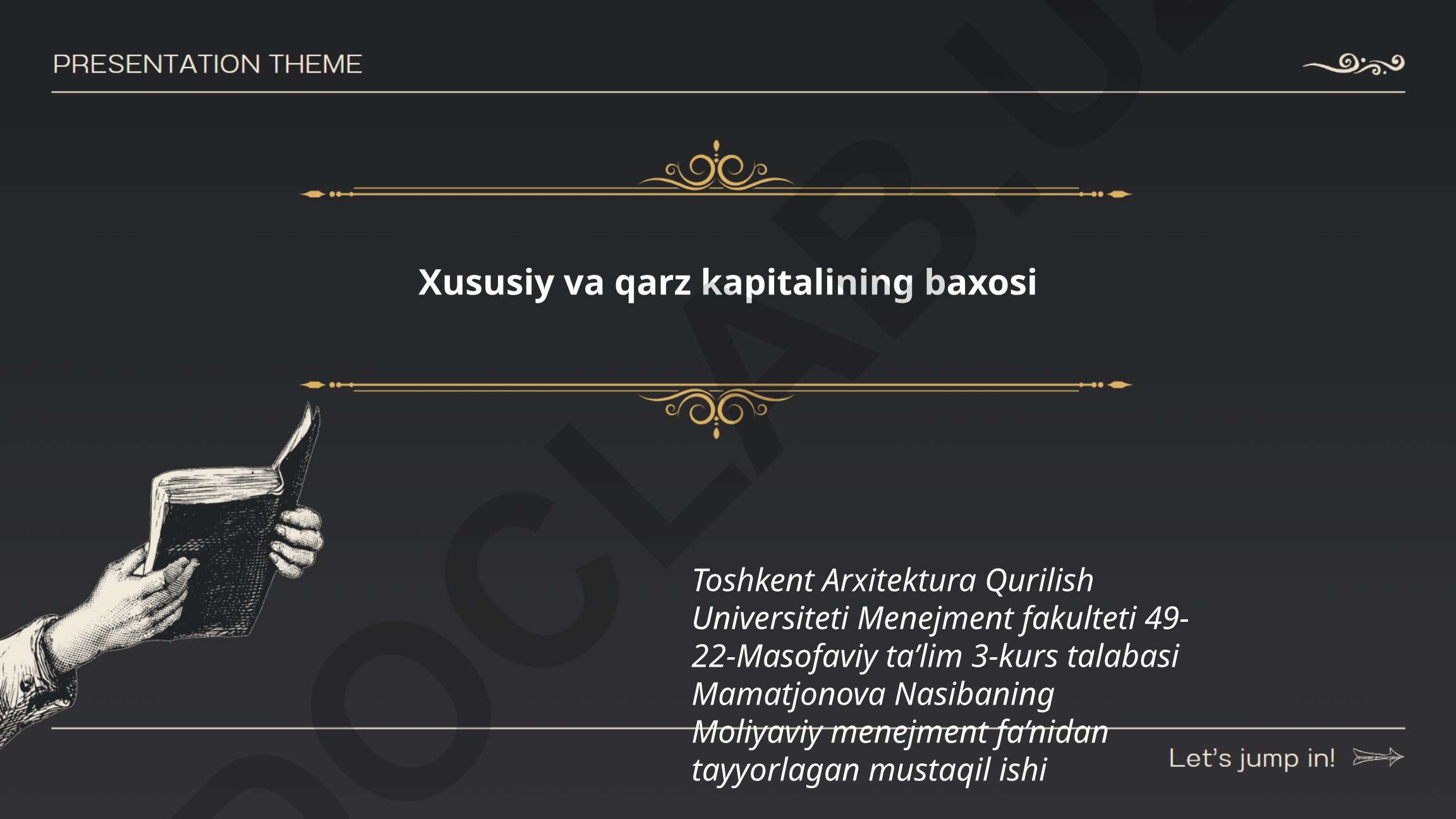 Xususiy va qarz kapitalining baxosi