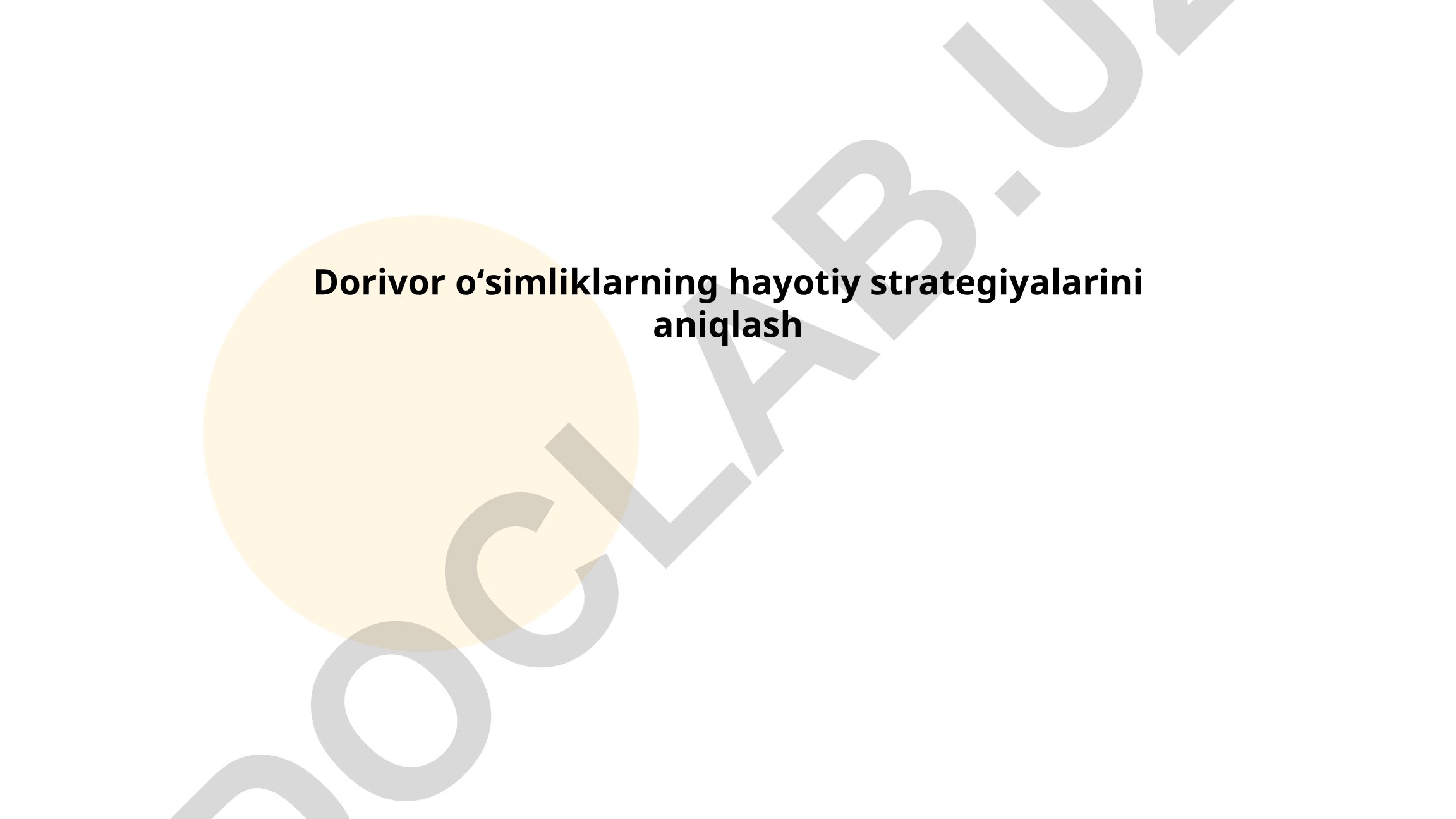 Dorivor oʻsimliklarning hayotiy strategiyalarini aniqlash