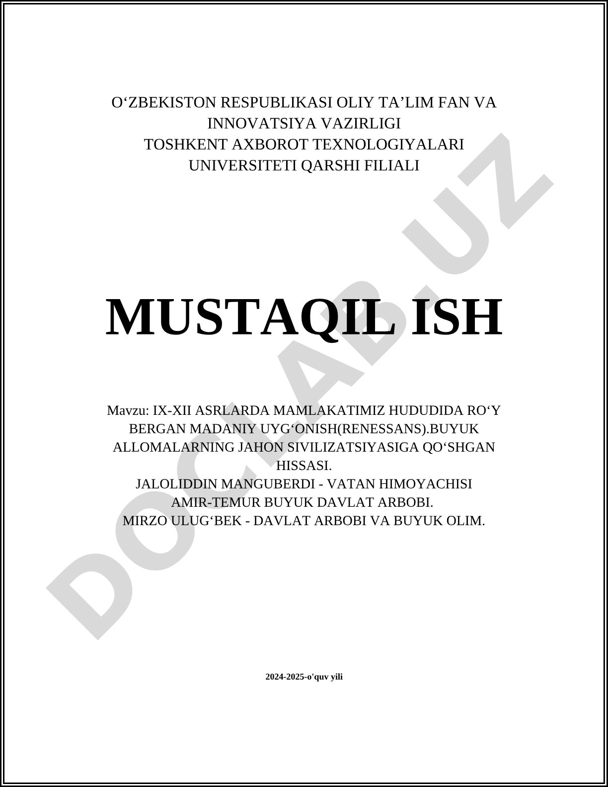 IX-XII asrlarda mamlakatimiz hududida ro‘y bergan madaniy uyg‘onish (renessans). Buyuk allomalarning jahon sivilizatsiyasiga qo‘shgan hissasi. Jaloliddin Manguberdi - vatan himoyachisi. Amir Temur buyuk davlat arbobi. Mirzo Ulug‘bek - davlat arbobi va buyuk olim.