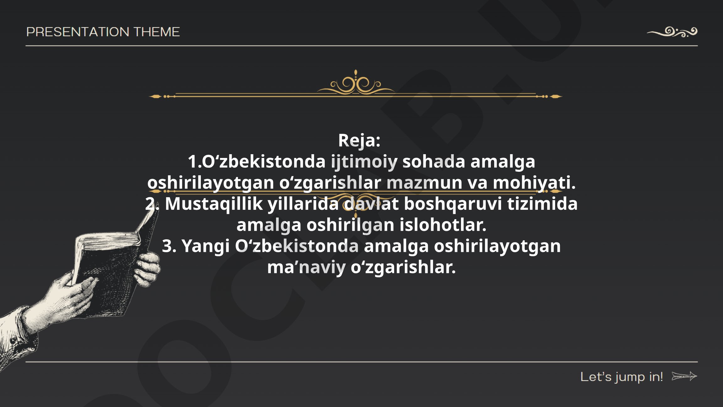 O'zbekistonda ijtimoiy soha, davlat boshqaruvi va ma'naviy o'zgarishlar