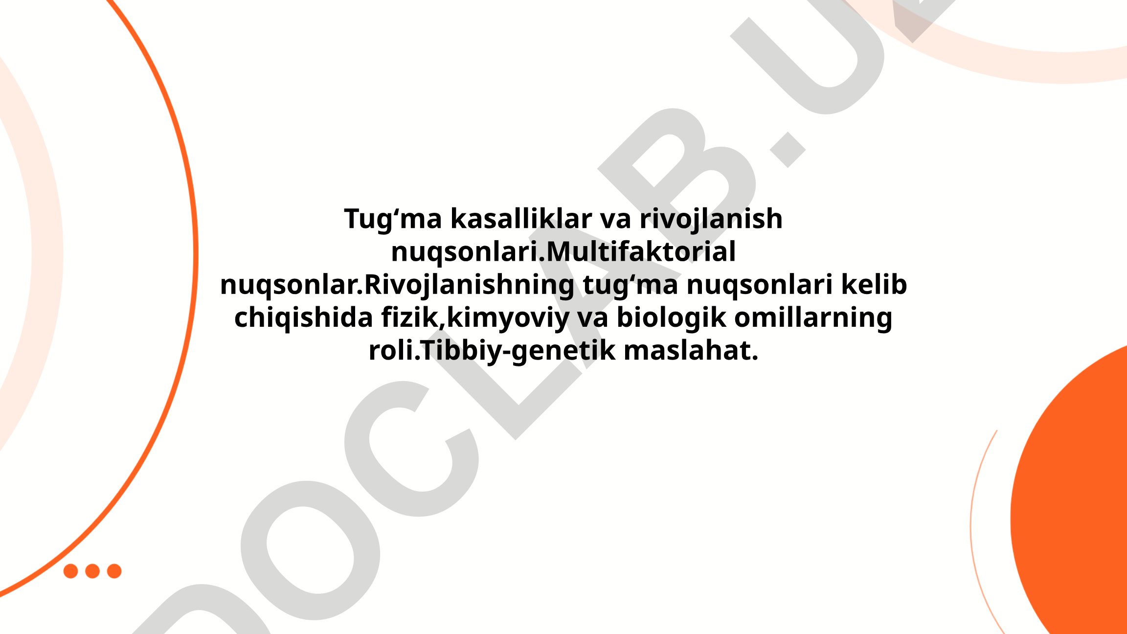 Tugʻma kasalliklar va rivojlanish nuqsonlari