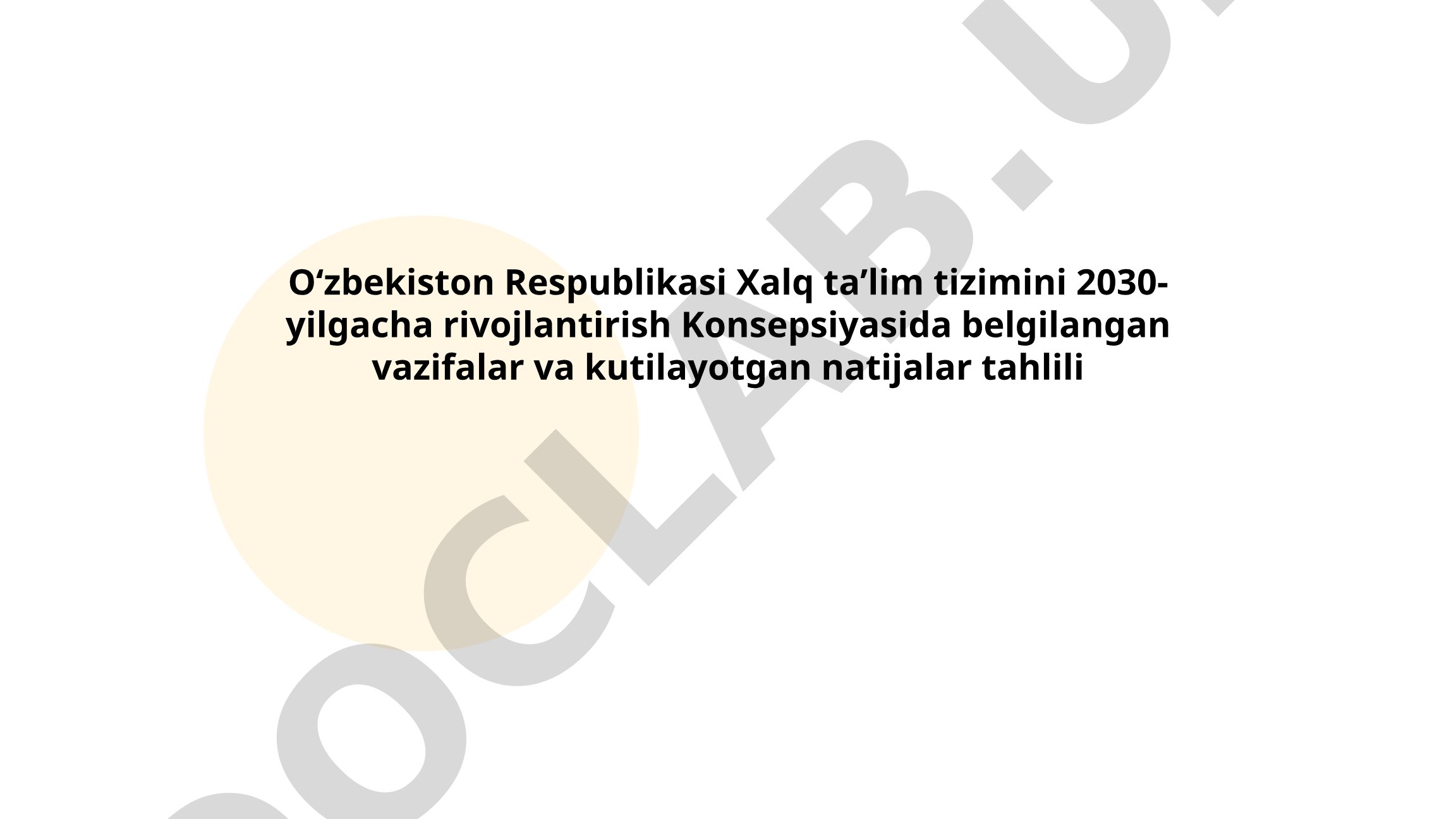 O'zbekiston Respublikasi Xalq ta'lim tizimini 2030-yilgacha rivojlantirish Konsepsiyasida belgilangan vazifalar va kutilayotgan natijalar tahlili