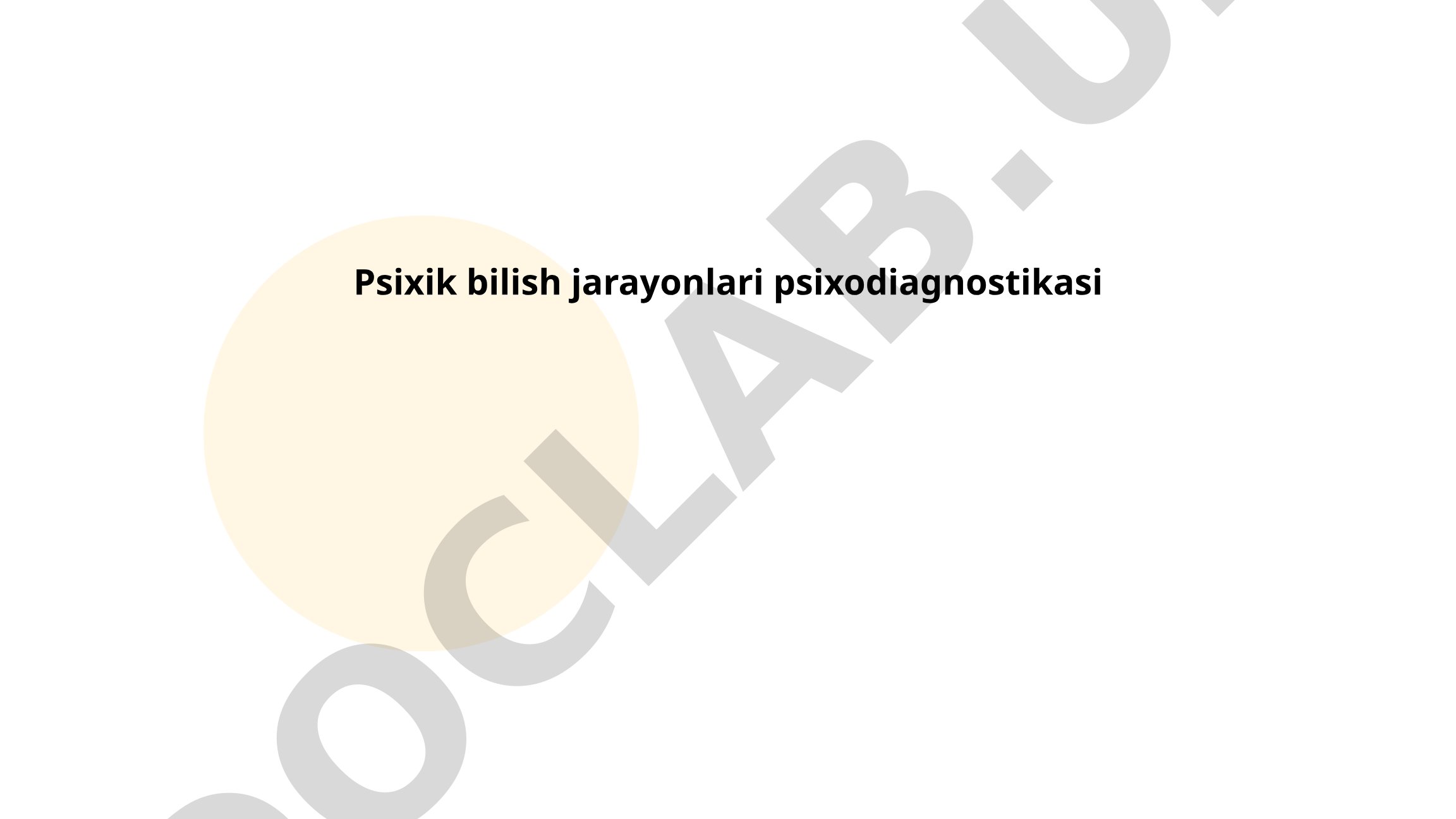 Psixik bilish jarayonlari psixodiagnostikasi
