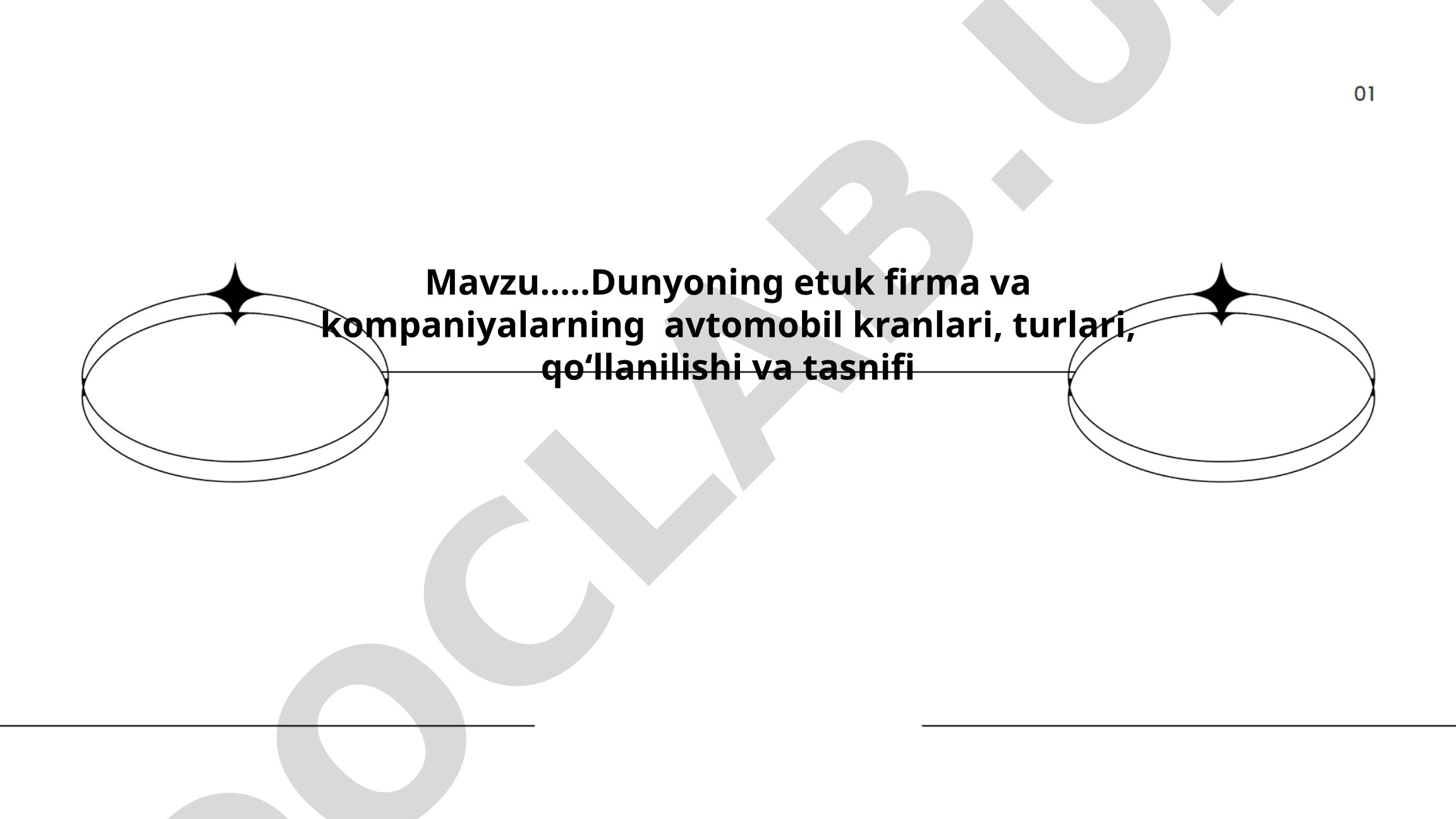 Dunyoning etuk firma va kompaniyalarning avtomobil kranlari, turlari, qo‘llanilishi va tasnifi