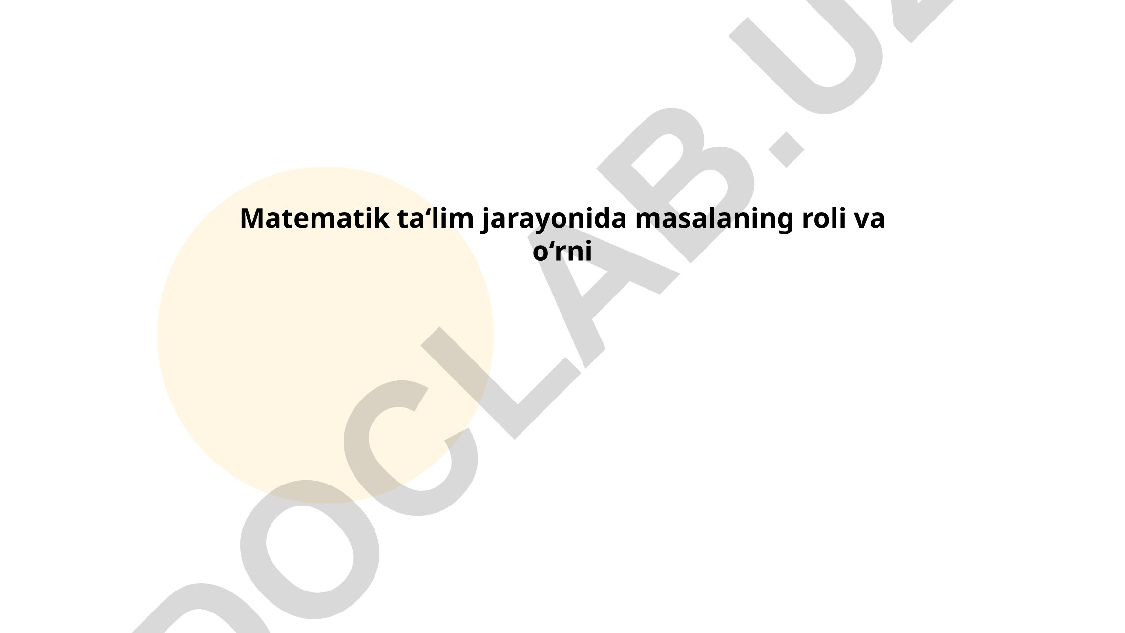 Matematik ta'lim jarayonida masalaning roli va o'rni