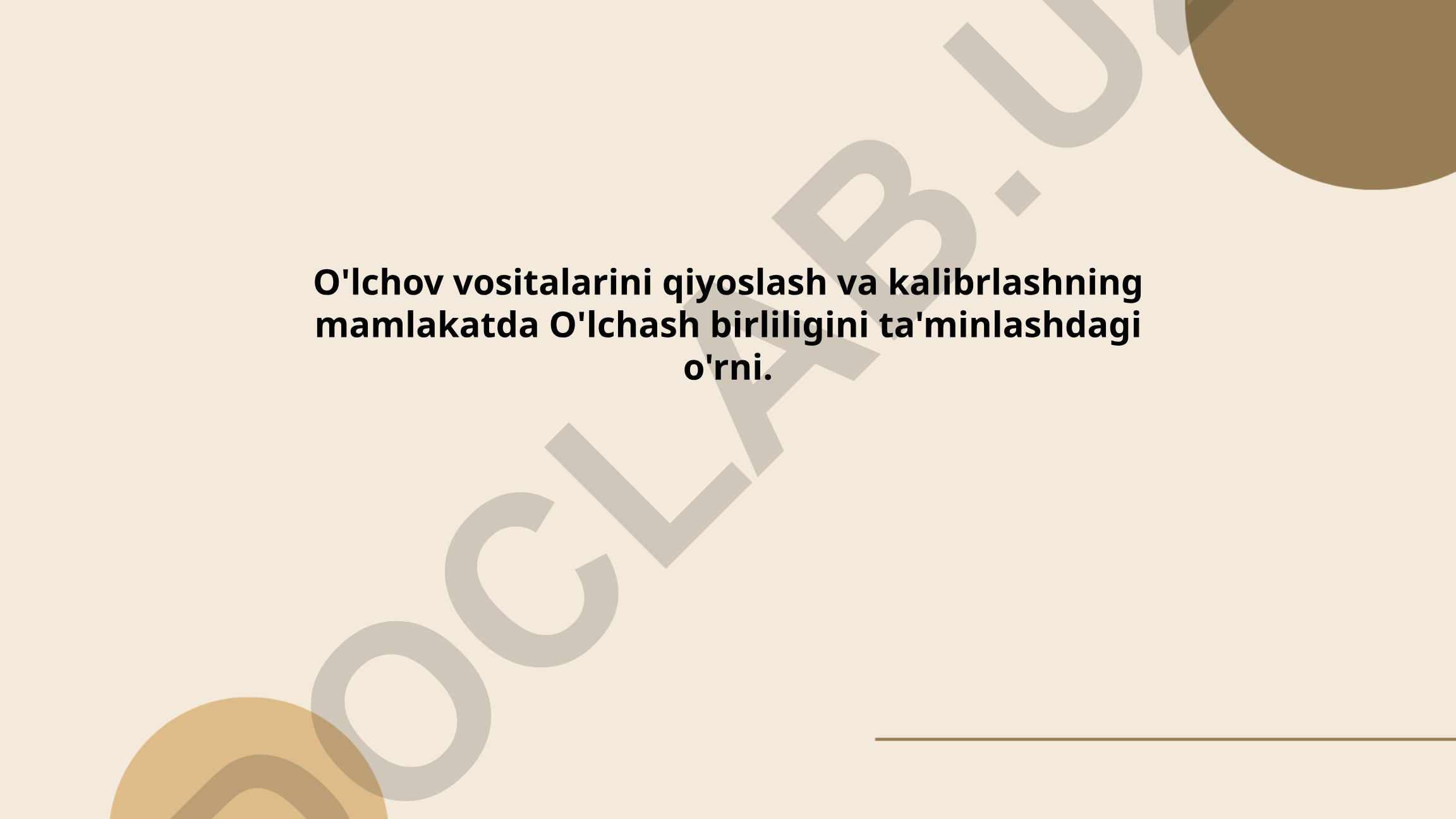 O'lchov vositalarini qiyoslash va kalibrlashning mamlakatda o'lchash birliligini ta'minlashdagi o'rni
