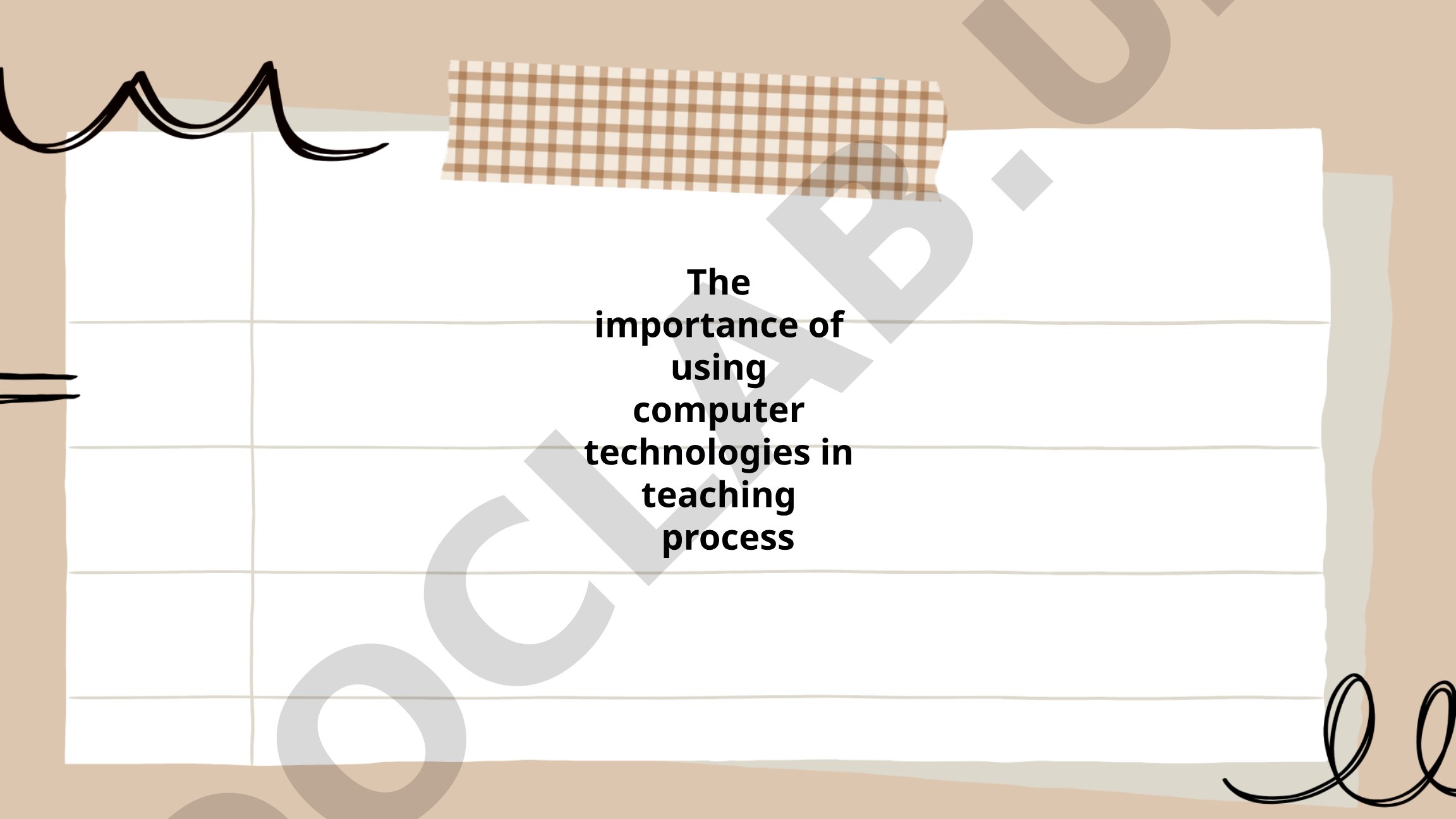 The importance of using computer technologies in teaching process