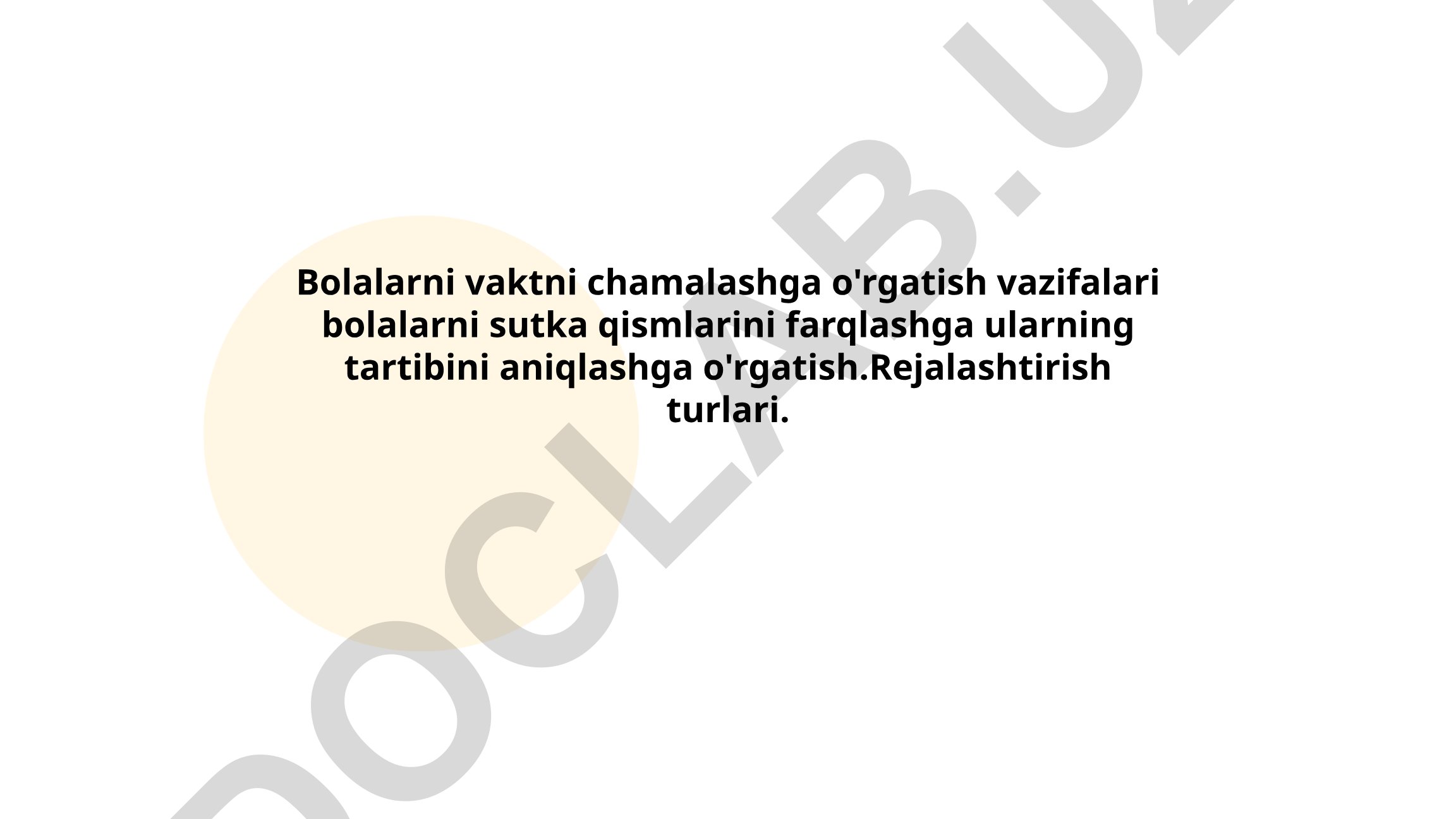 Bolalarni vaktni chamalashga o'rgatish va rejalashtirish turlari