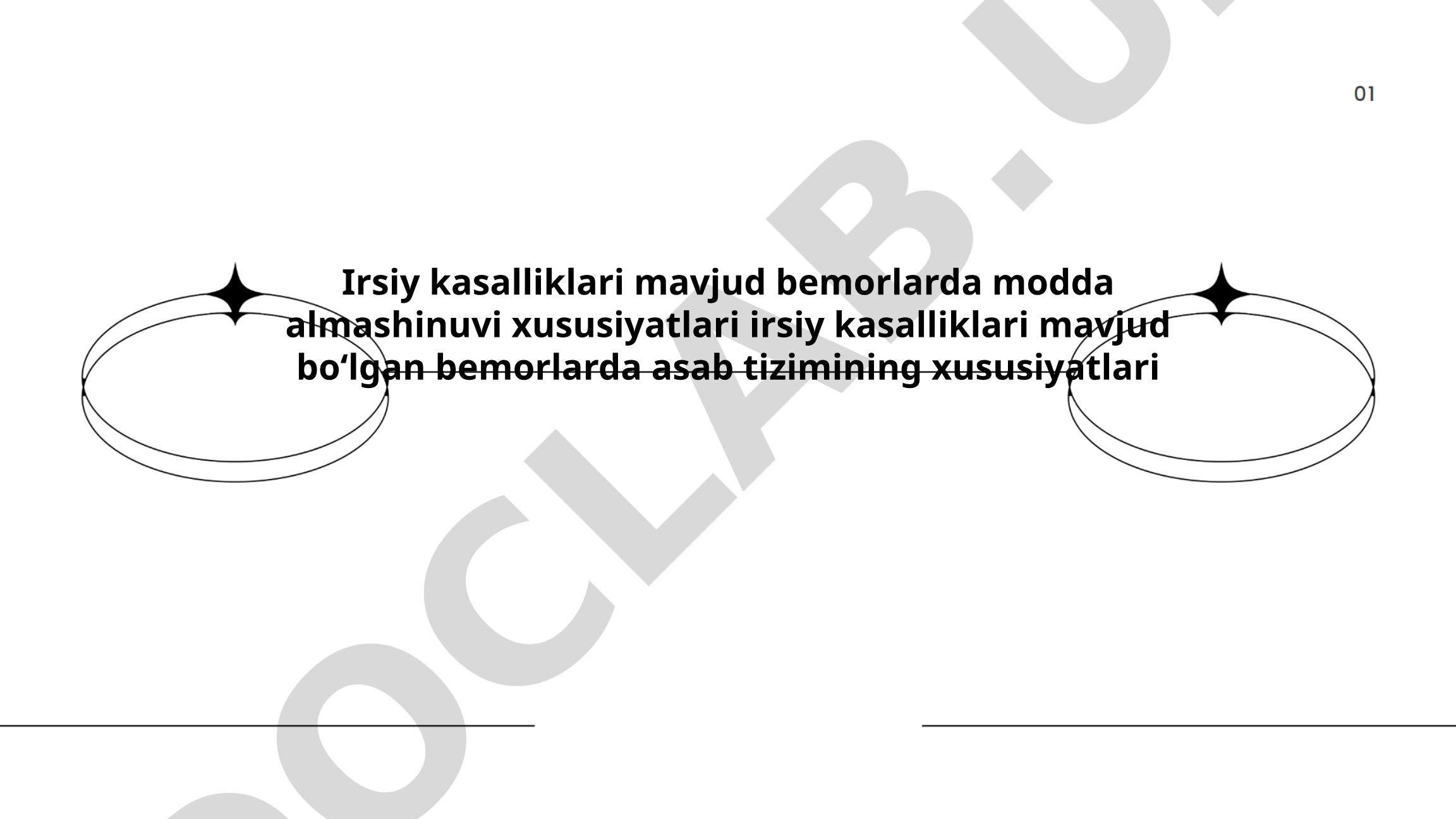 Irsiy kasalliklari mavjud bemorlarda modda almashinuvi xususiyatlari