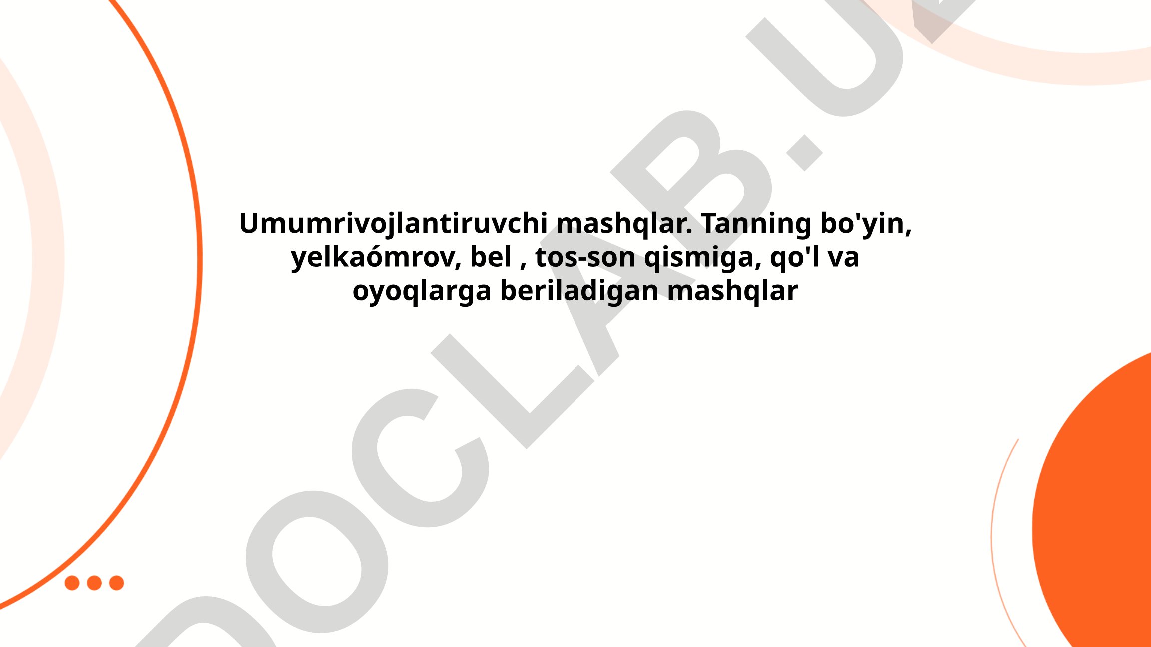 Umumrivojlantiruvchi mashqlar va bo'yin mushaklarini mustahkamlash