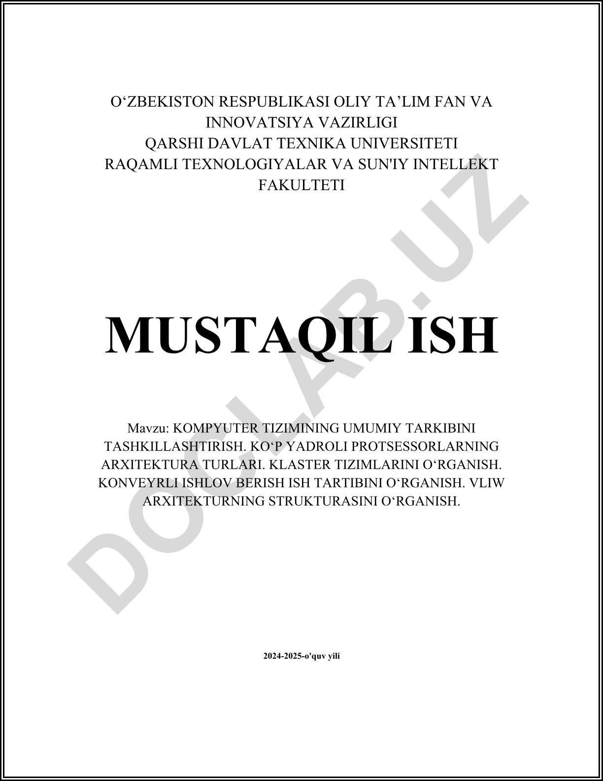 Kompyuter tizimining umumiy tarkibini tashkilashtirish. Ko‘p yadroli protsessorlarning arxitektura turlari. Klaster tizimlarini o‘rganish. Konveyrli ishlov berish ish tartibini o‘rganish. VLIW arxitekturni o‘rganish