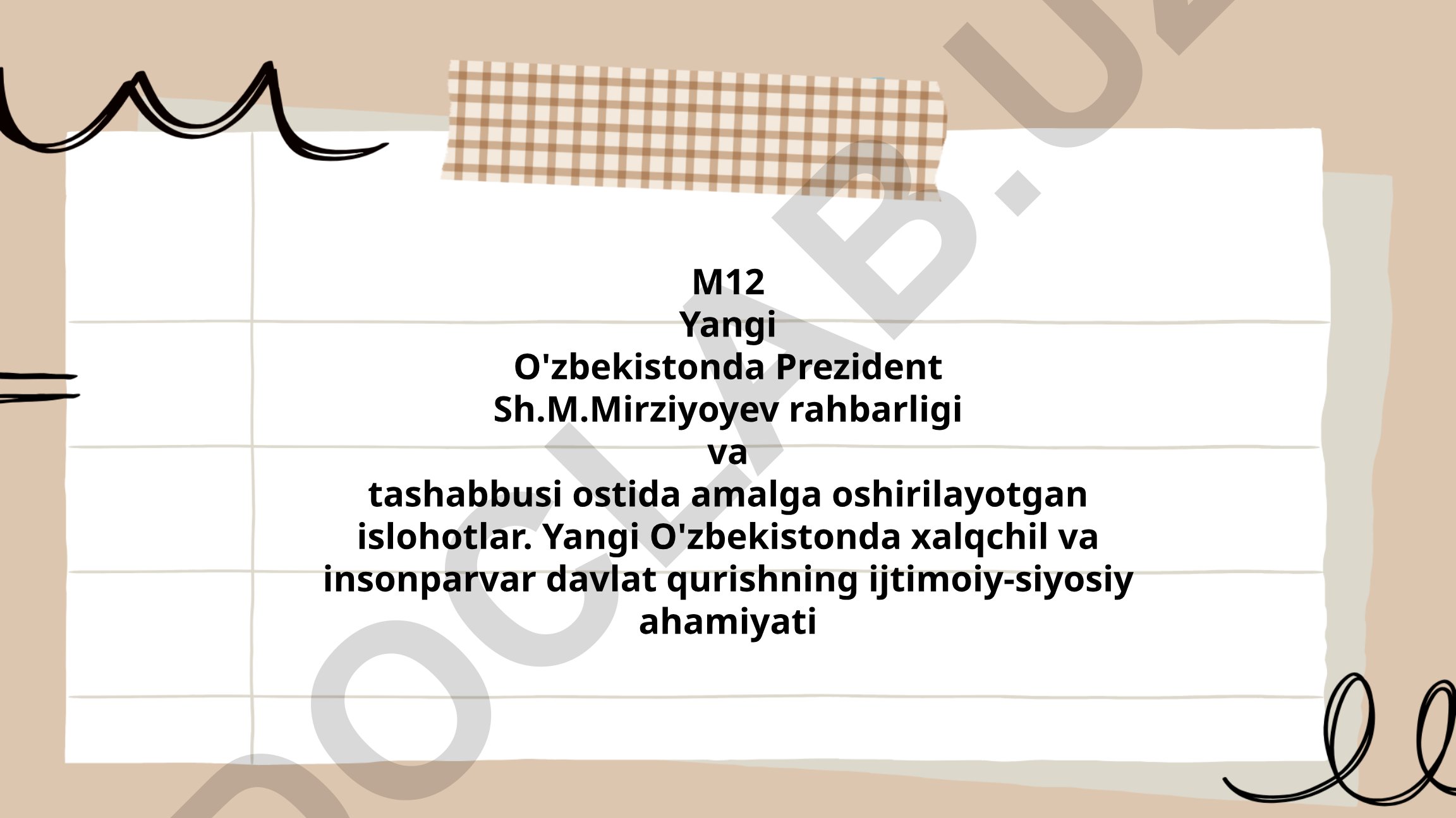 Yangi O'zbekistonda Prezident Sh.M.Mirziyoyev rahbarligidagi islohotlar va xalqchil davlat qurish