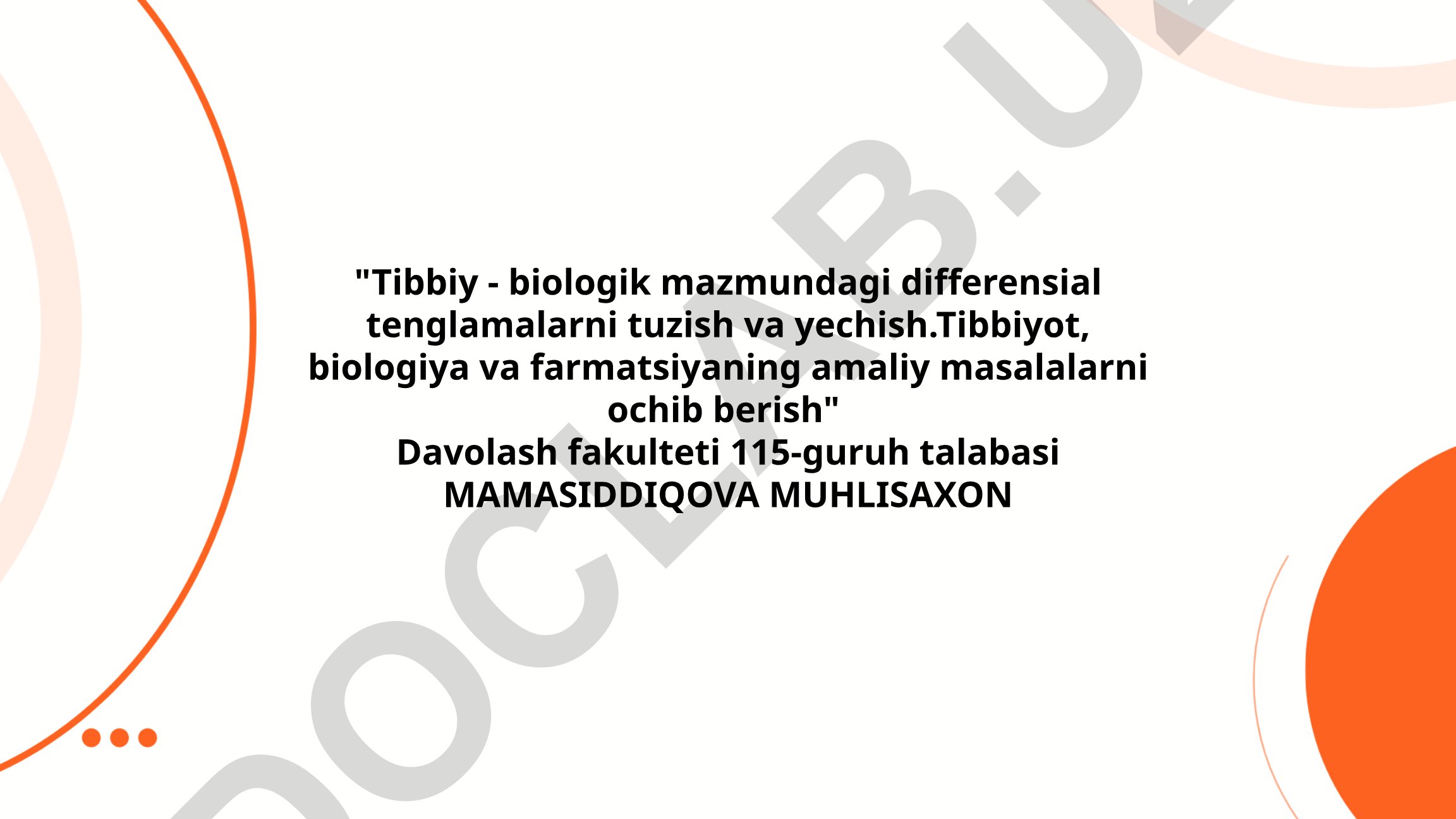Tibbiy-biologik mazmundagi differensial tenglamalarni tuzish va yechish