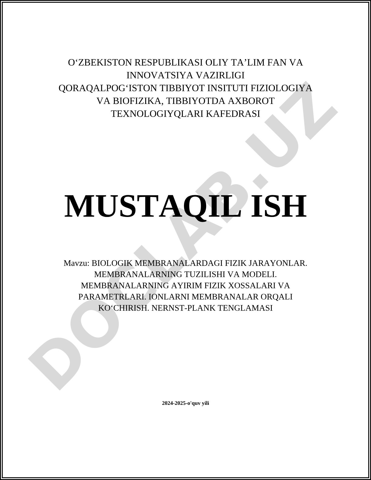 Biologik membranalardagi fizik jarayonlar. Membranalarning tuzilishi va modeli. Membranalarning ayirim fizik xossalari va parametrlari. Ionlarni membranalar orqali ko'chirish. Nernst-Plank tenglamasi