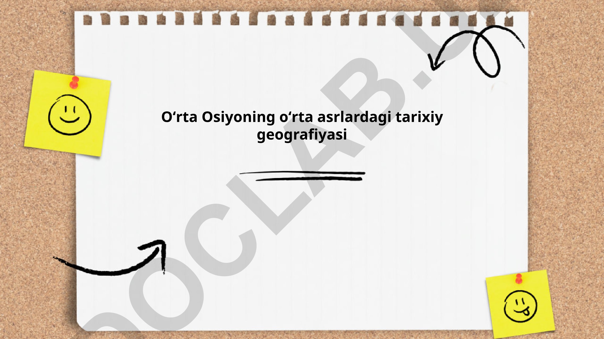 Oʻrta Osiyoning oʻrta asrlardagi tarixiy geografiyasi