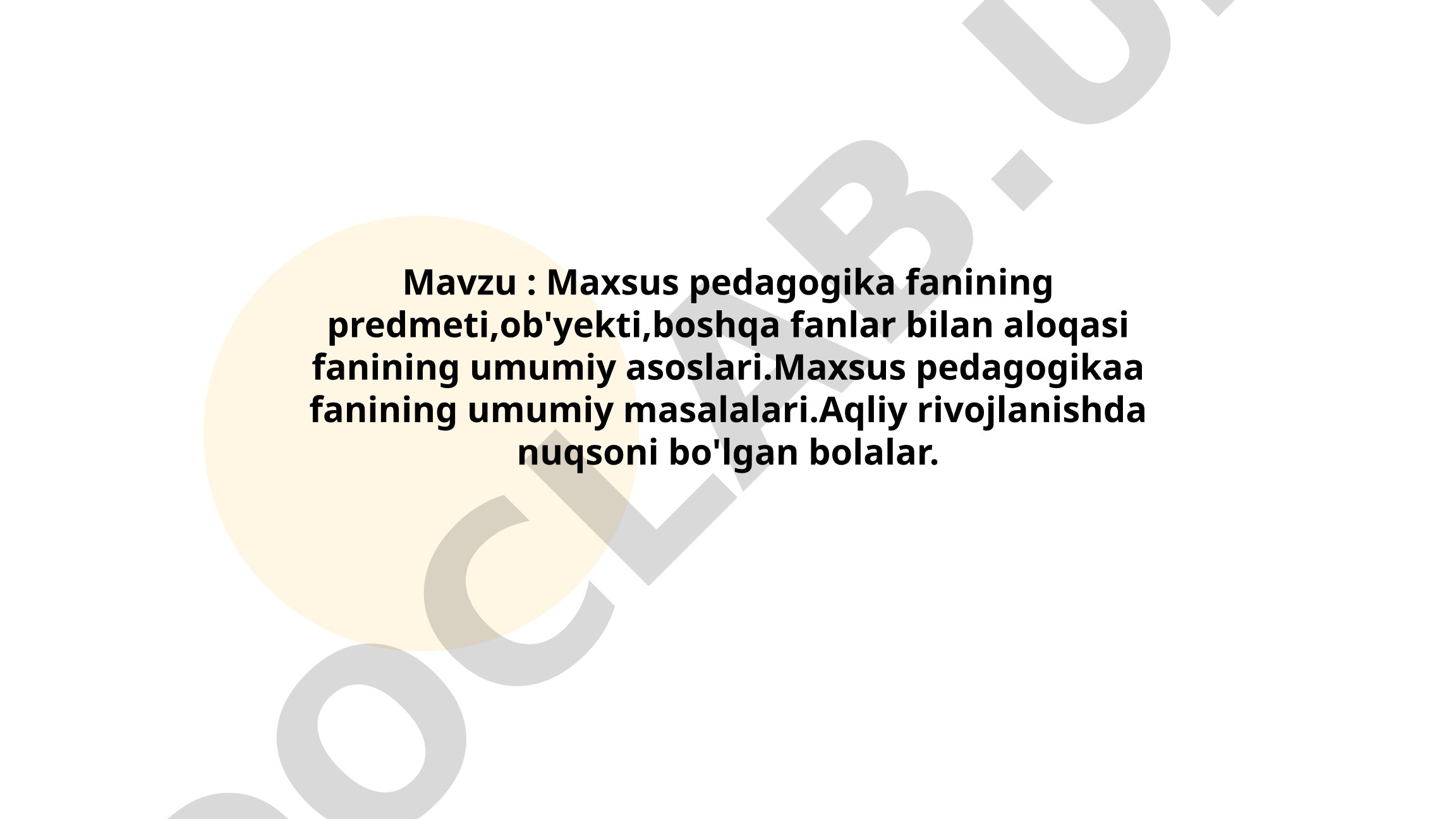 Maxsus pedagogika fanining predmeti, ob'yekti, boshqa fanlar bilan aloqasi
