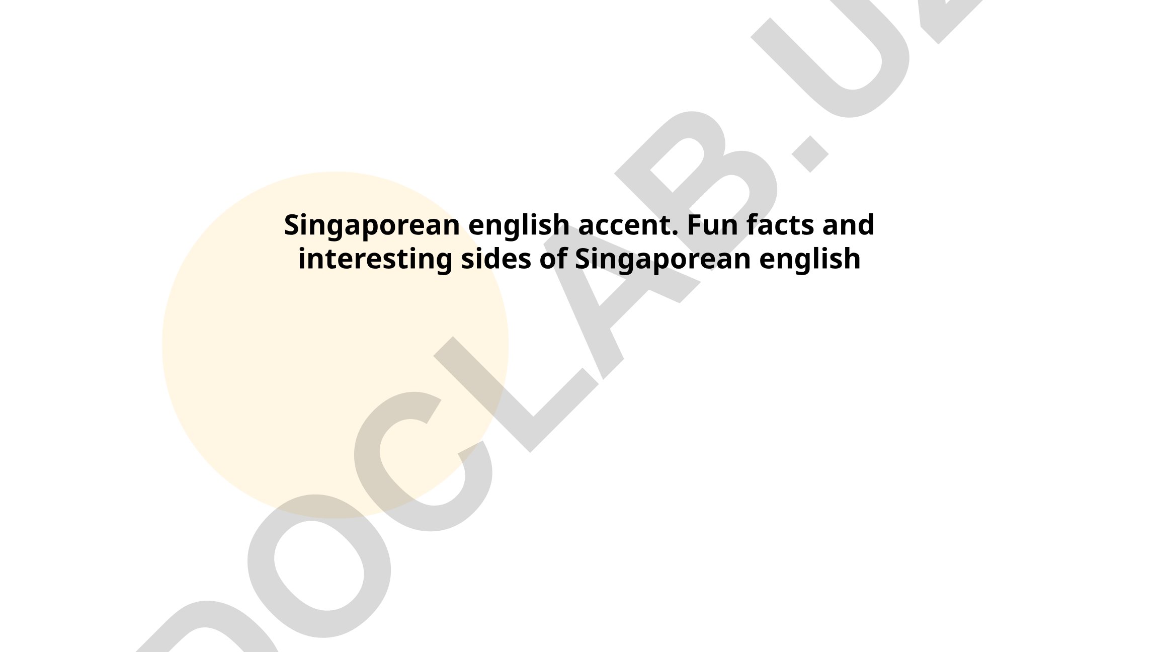 Singaporean English (Singlish) Origins and Characteristics