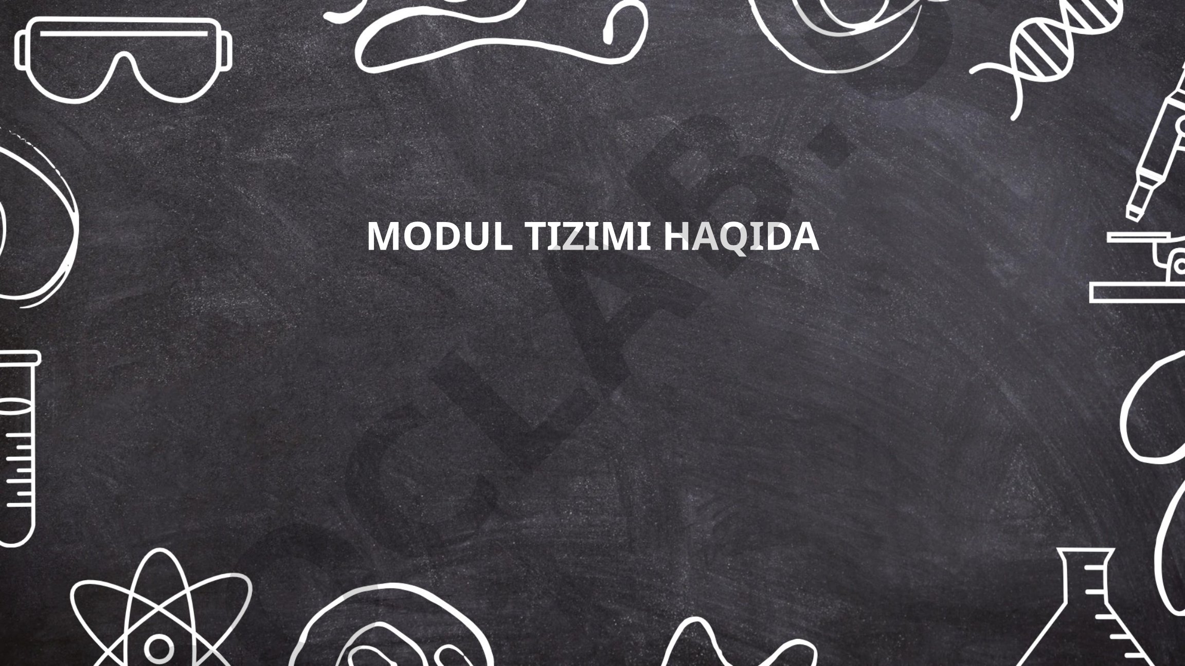 Modul tizimi tushunchasi, turlari va afzalliklari