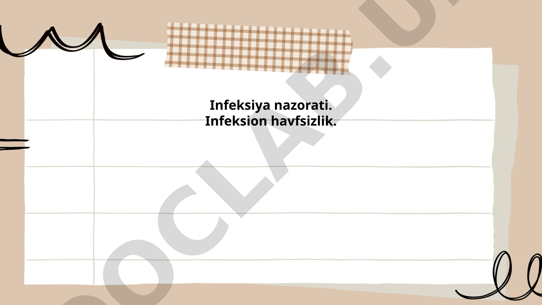 Infeksiya nazorati va infeksion havfsizlik