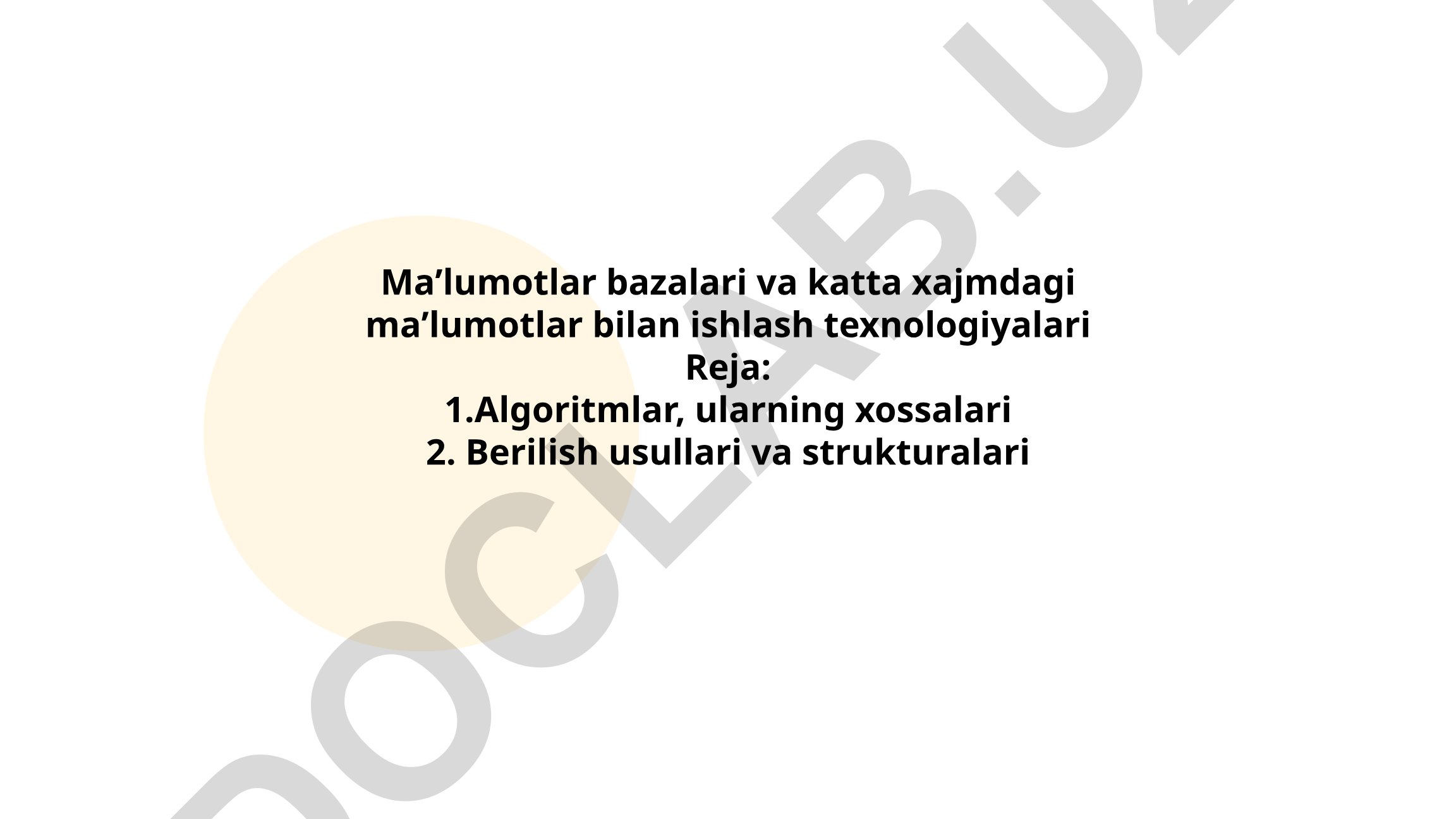Ma'lumotlar bazalari va katta xajmdagi ma'lumotlar bilan ishlash texnologiyalari