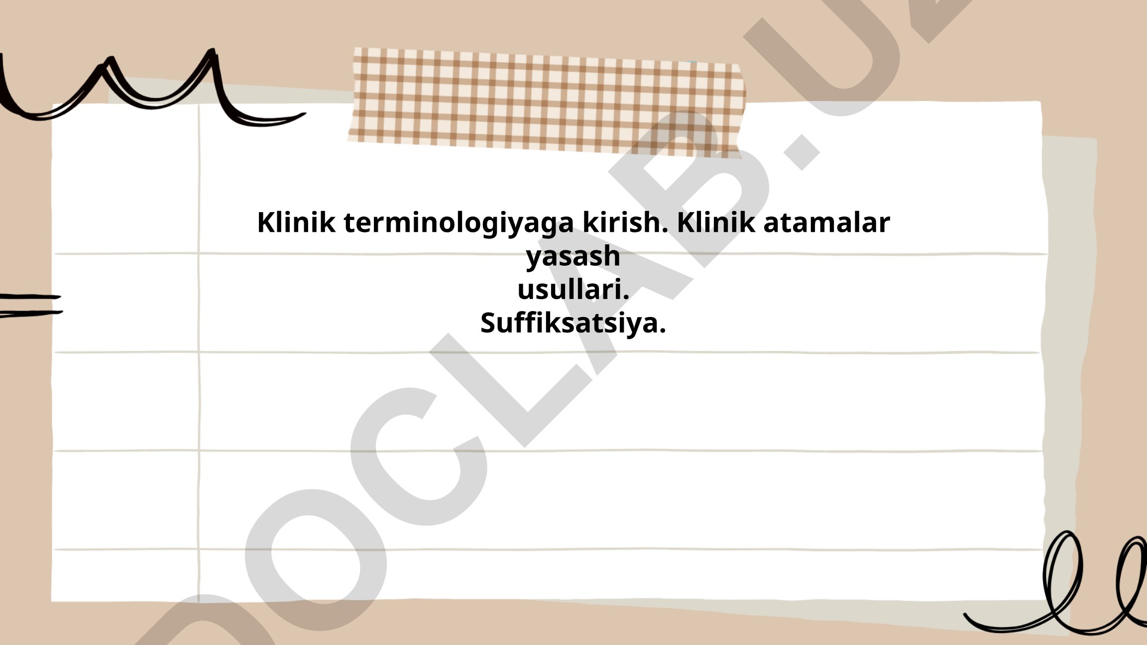 Klinik terminologiyaga kirish va klinik atamalar yasash usullari