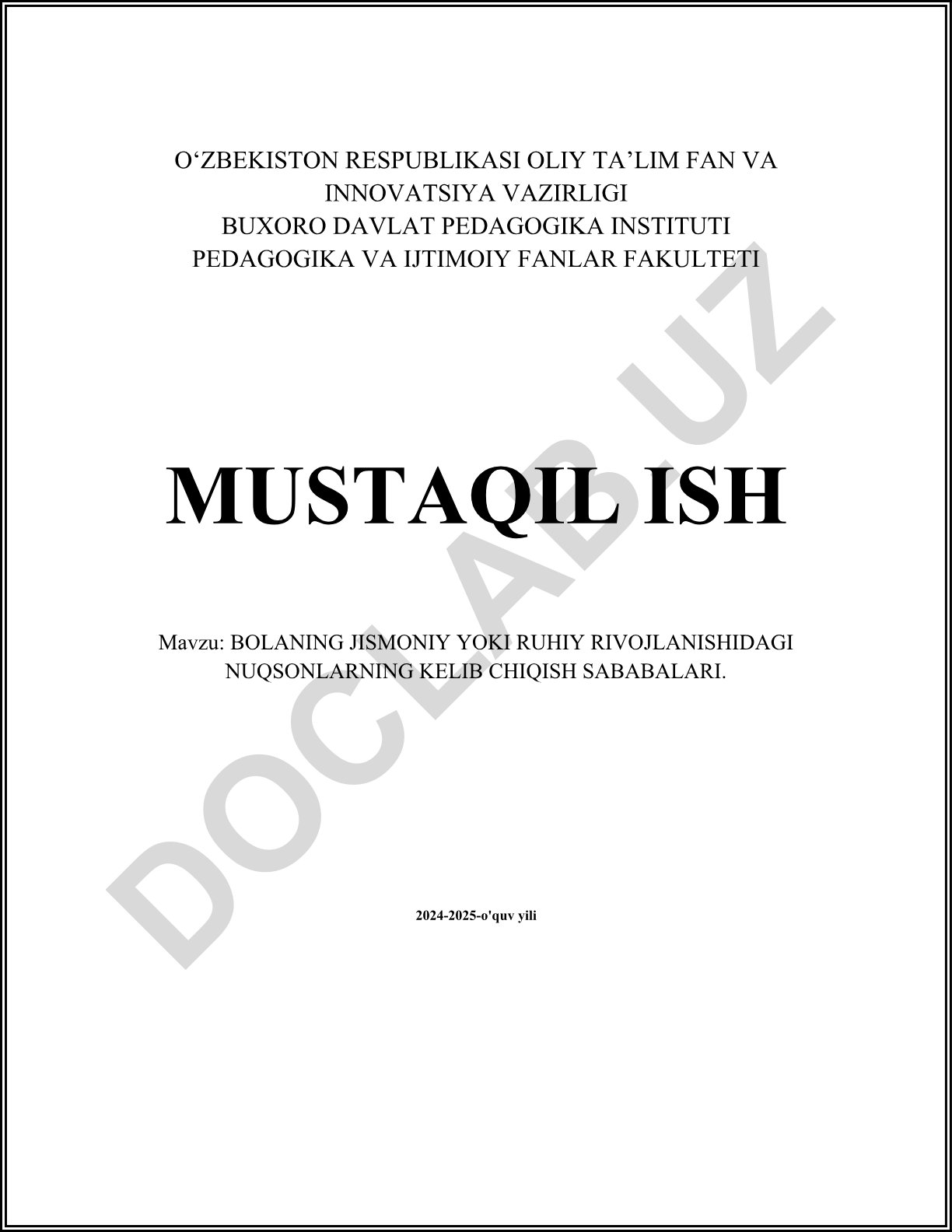 Bolaning jismoniy yoki ruhiy rivojlanishidagi nuqsonlarning kelib chiqish sabablari