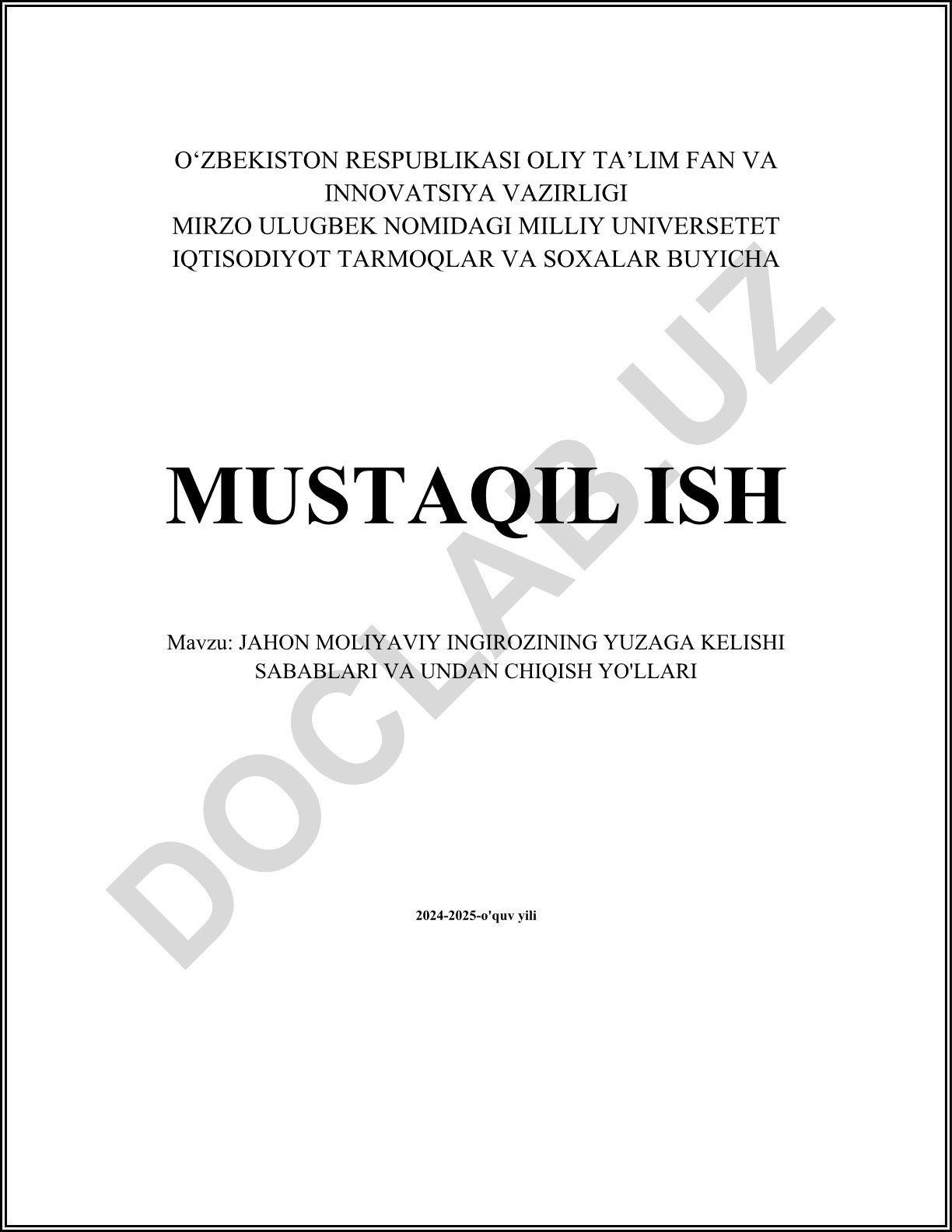 Jahon moliyaviy inqirozining yuzaga kelishi sabablari va undan chiqish yo'llari