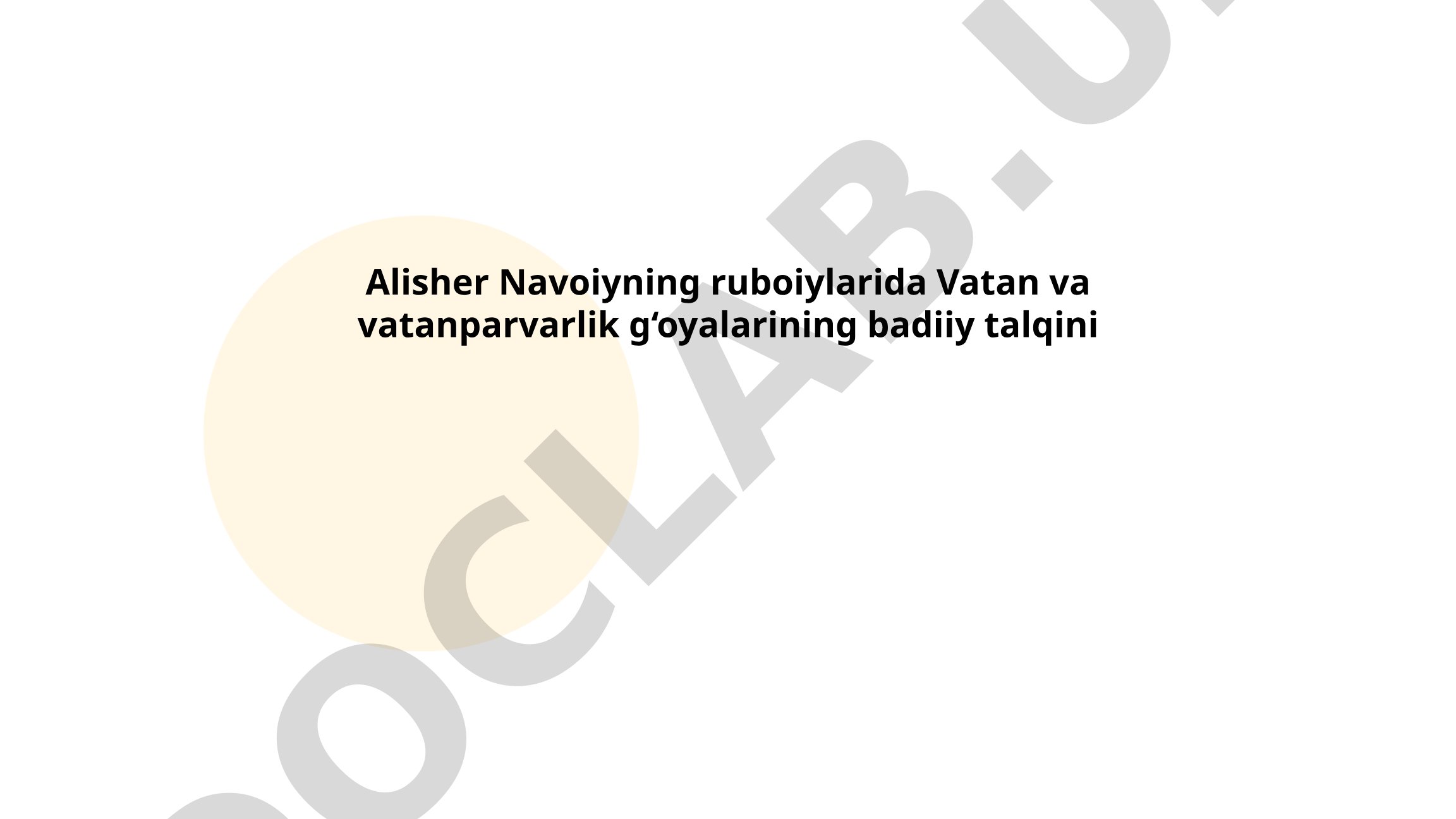 Alisher Navoiyning ruboiylarida Vatan va vatanparvarlik g‘oyalarining badiiy talqini