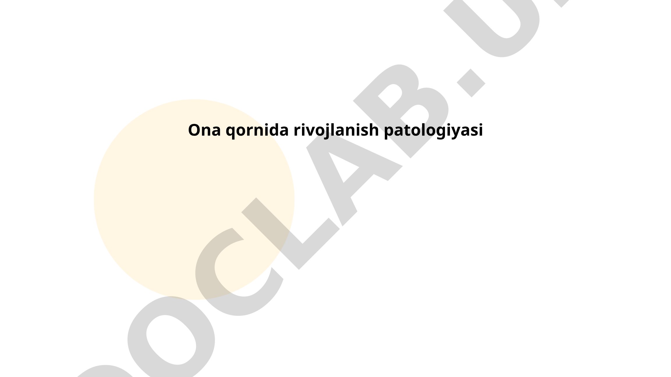 Ona qornida rivojlanish patologiyasi