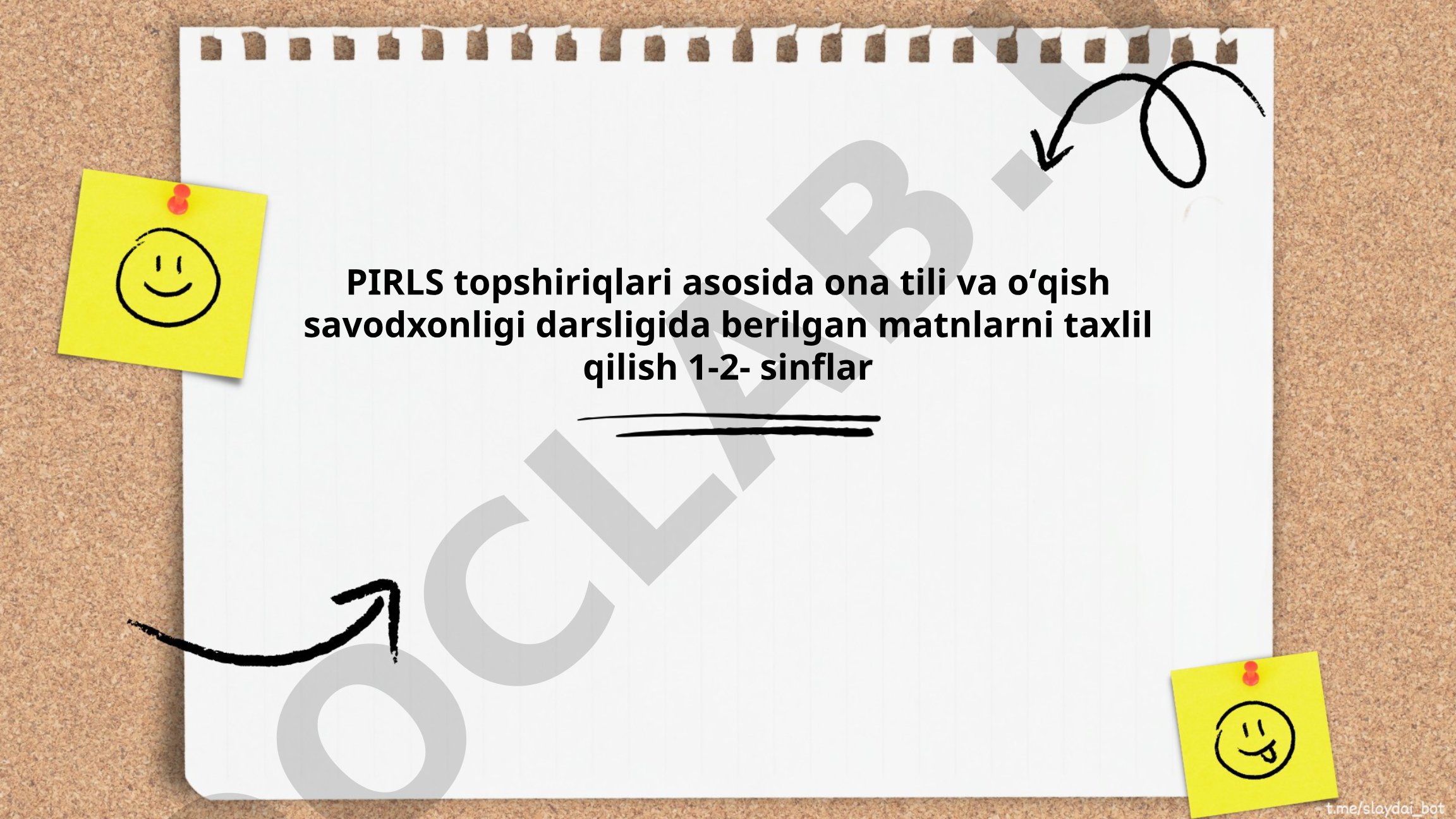 PIRLS topshiriqlari asosida ona tili va o'qish savodxonligi darsligida berilgan matnlarni tahlil qilish