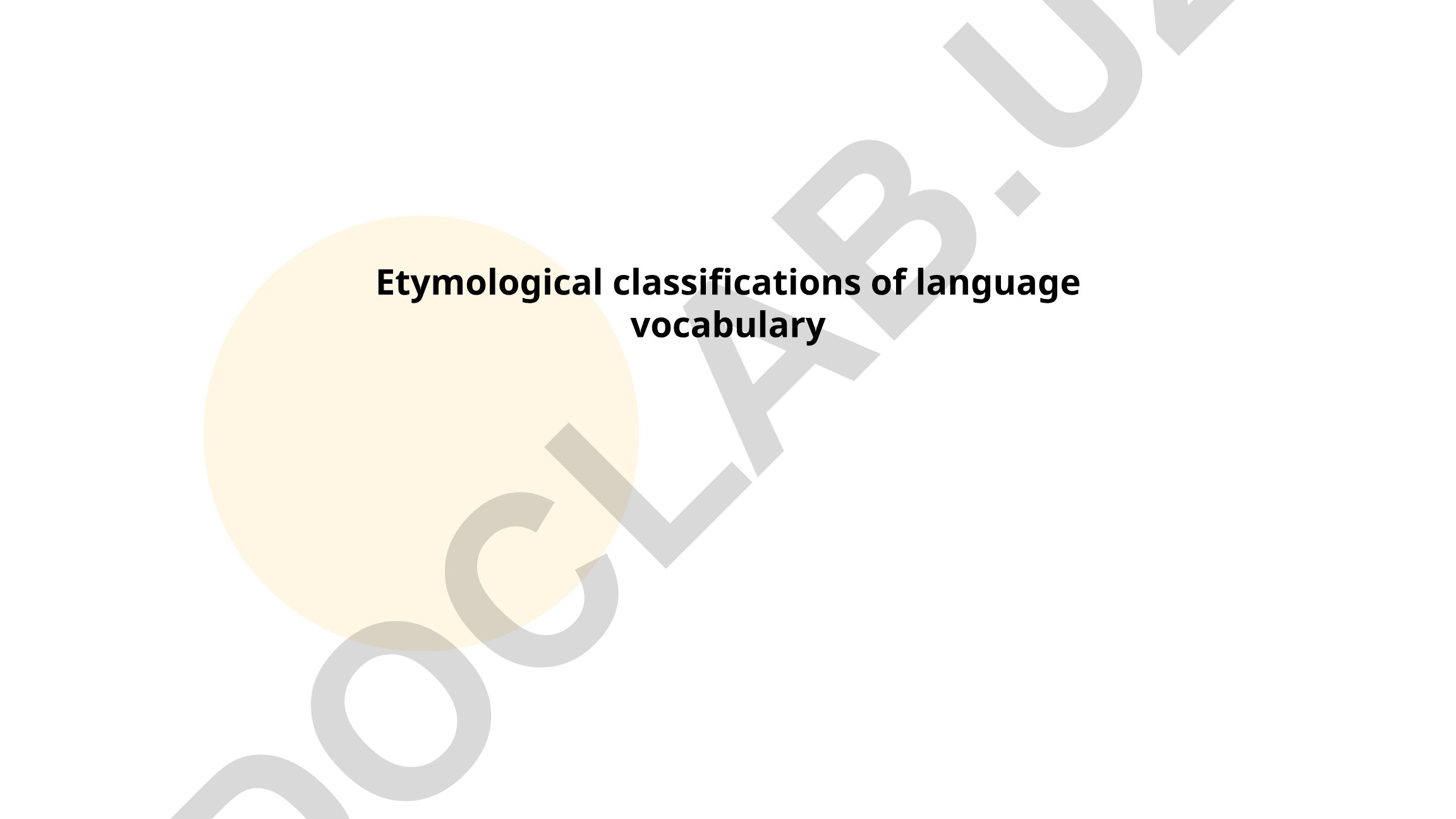 Etymological classifications of language vocabulary