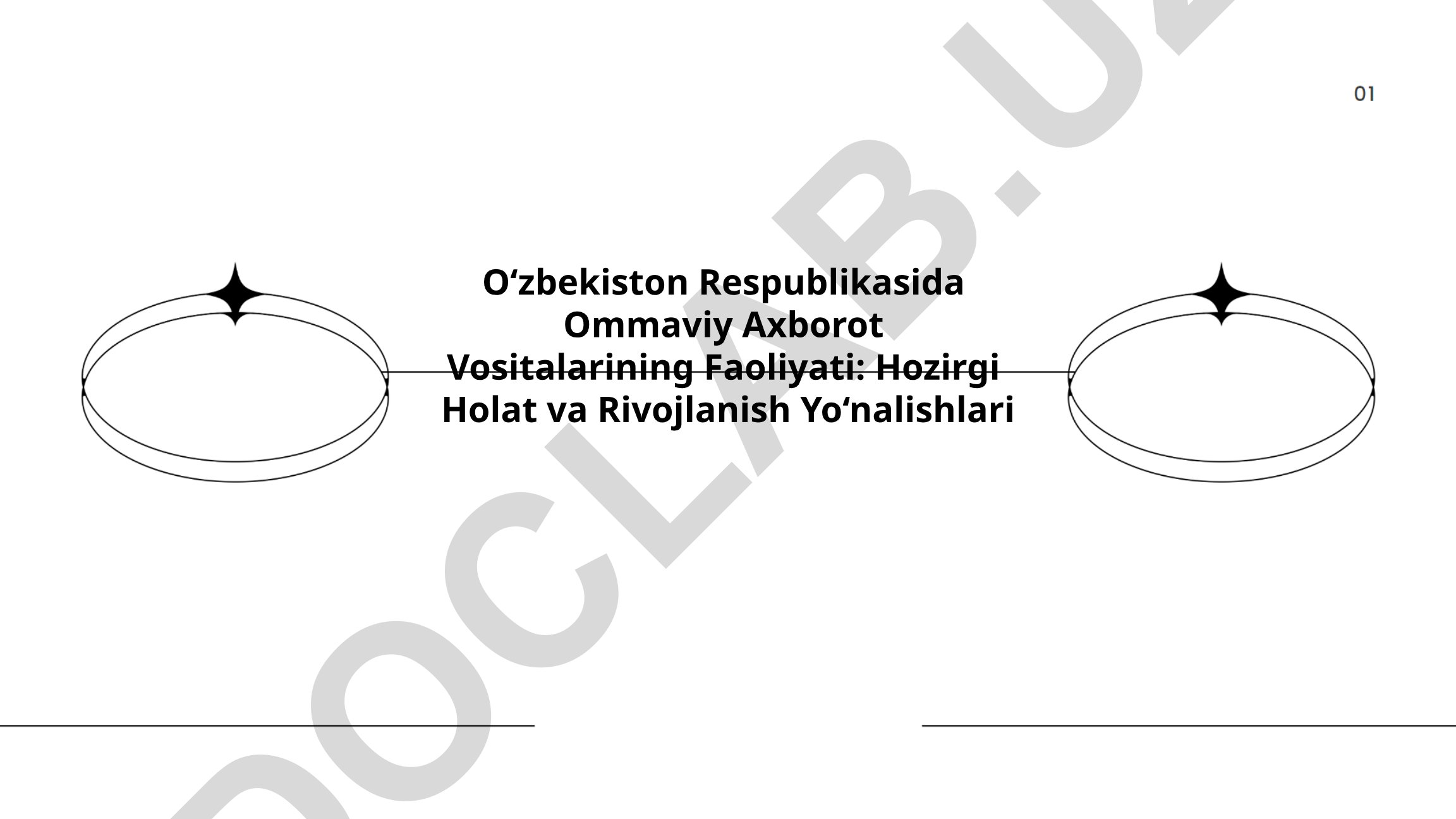 O‘zbekiston Respublikasida Ommaviy Axborot Vositalarining Faoliyati: Hozirgi Holat va Rivojlanish Yo‘nalishlari