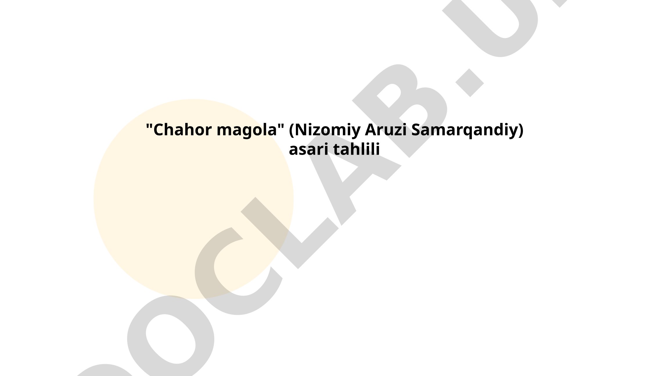 Nizomiy Aruzi Samarqandiyning "Chahor magola" asari tahlili
