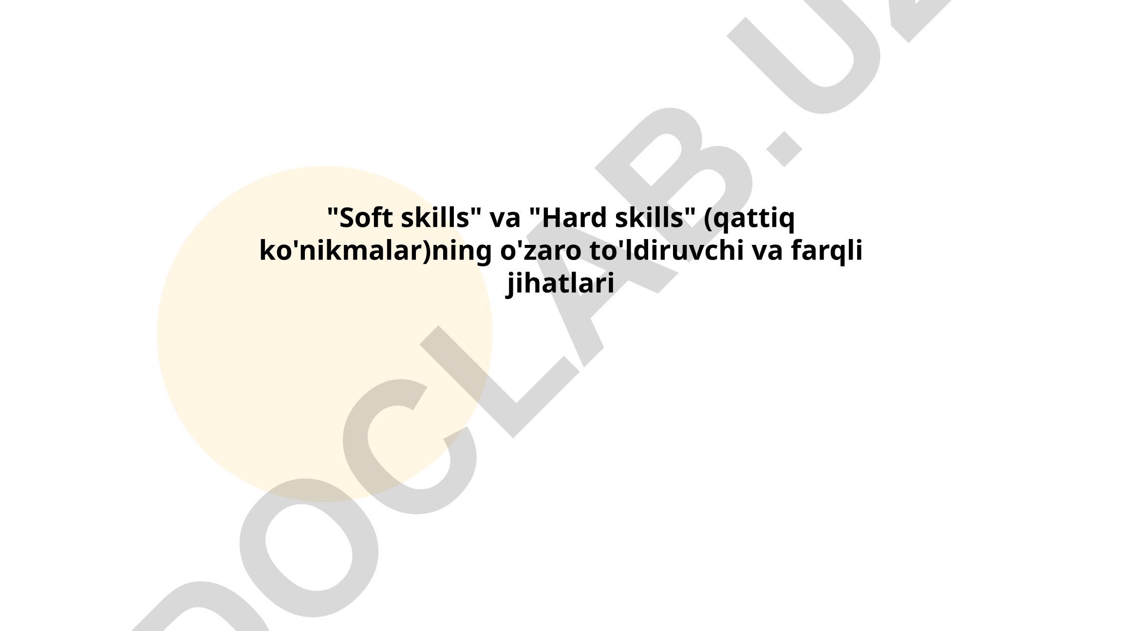 Soft skills va hard skills: ta'rif, ahamiyati va farqlari