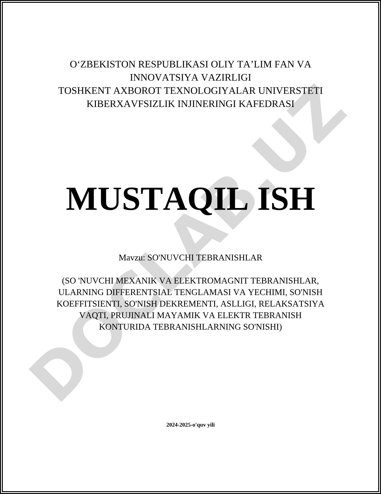 So'nuvchi tebranishlar (mexanik va elektromagnit tebranishlar, differentsial tenglamasi va yechimi, so'nish koeffitsienti, so'nish dekrementi, aslligi, relaksatsiya vaqti)