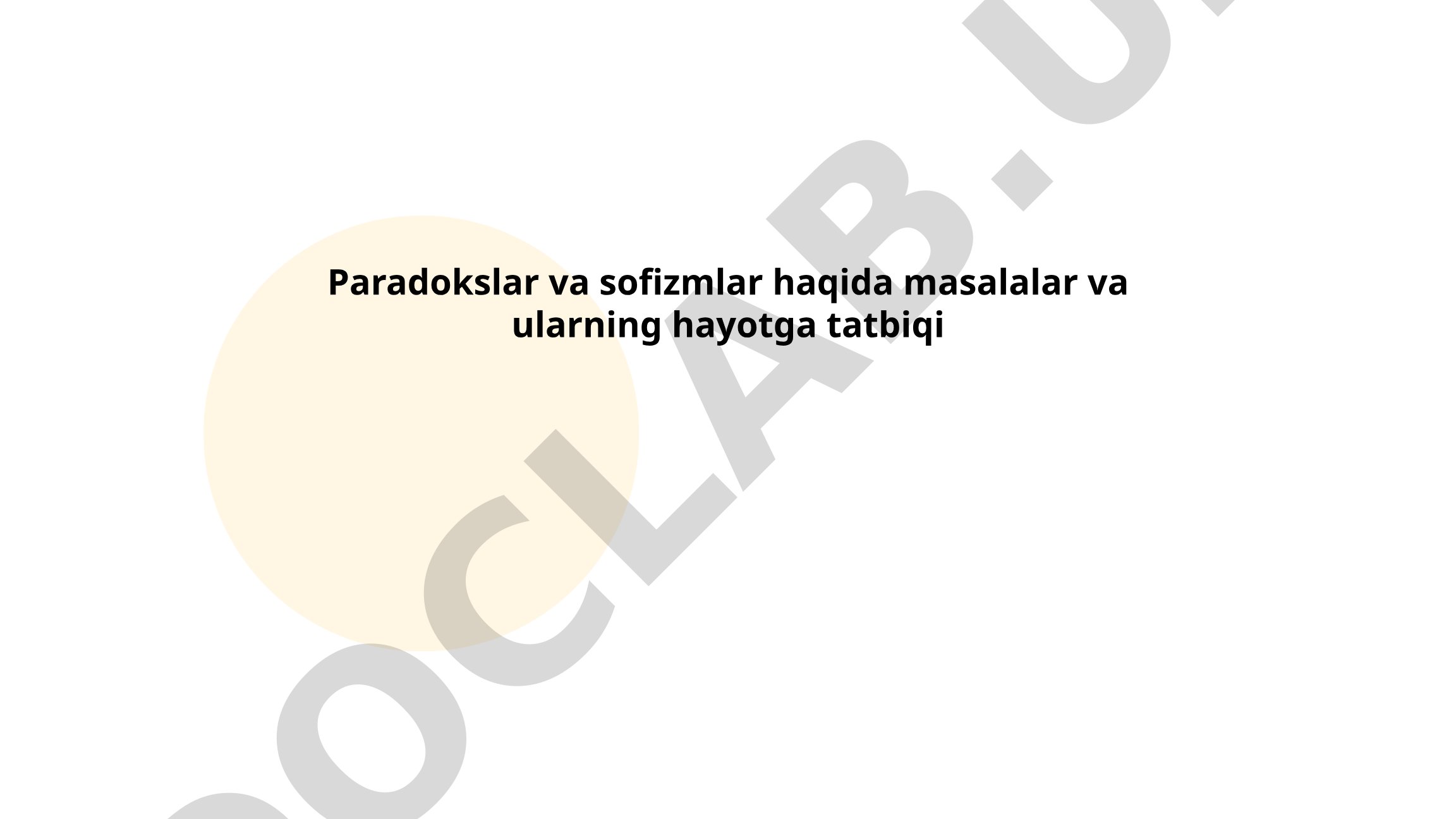 Paradokslar va sofizmlar haqida masalalar va ularning hayotga tatbiqi