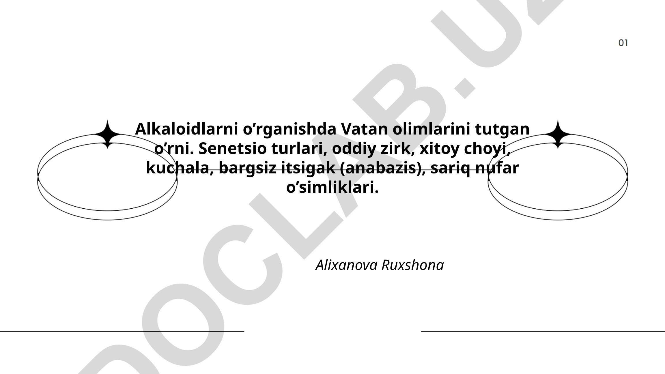 Alkaloidlarni o'rganishda Vatan olimlarini tutgan o'rni va o'simlik turlari