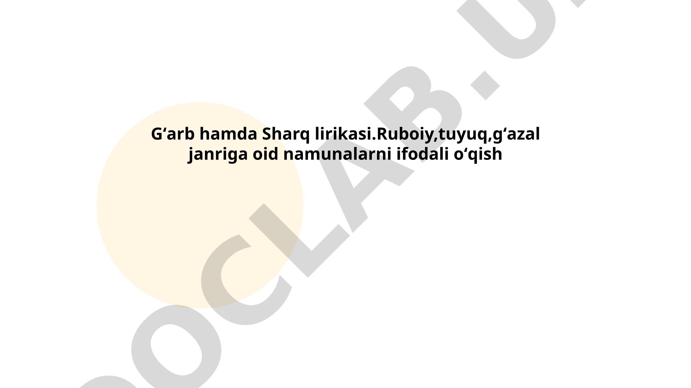 G'arb va Sharq lirikasi: ruboiy, tuyuq, g'azal janrlari