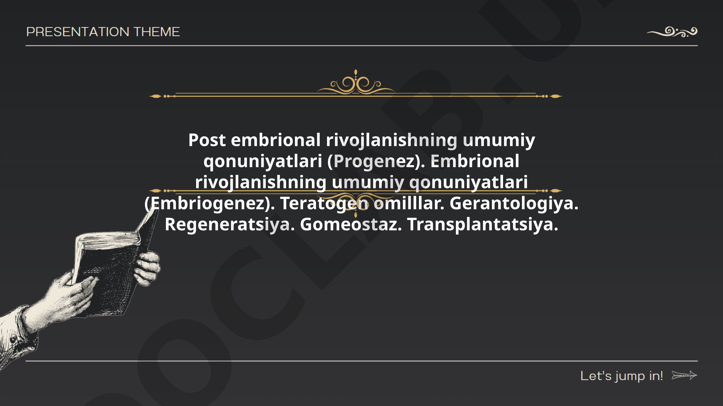 Post embrional rivojlanishning umumiy qonuniyatlari