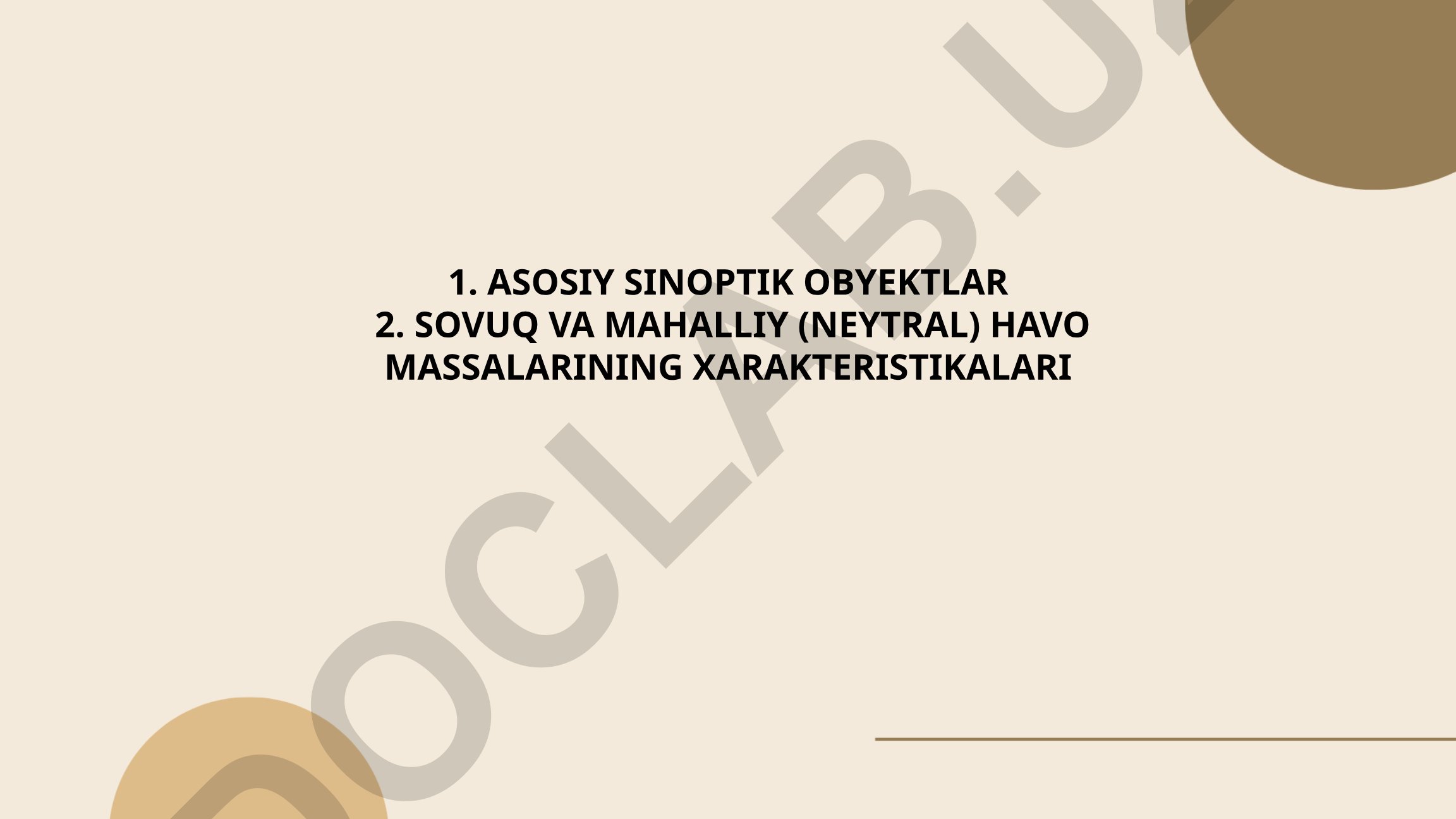Asosiy sinoptik obyektlar va sovuq havoning xarakteristikalari