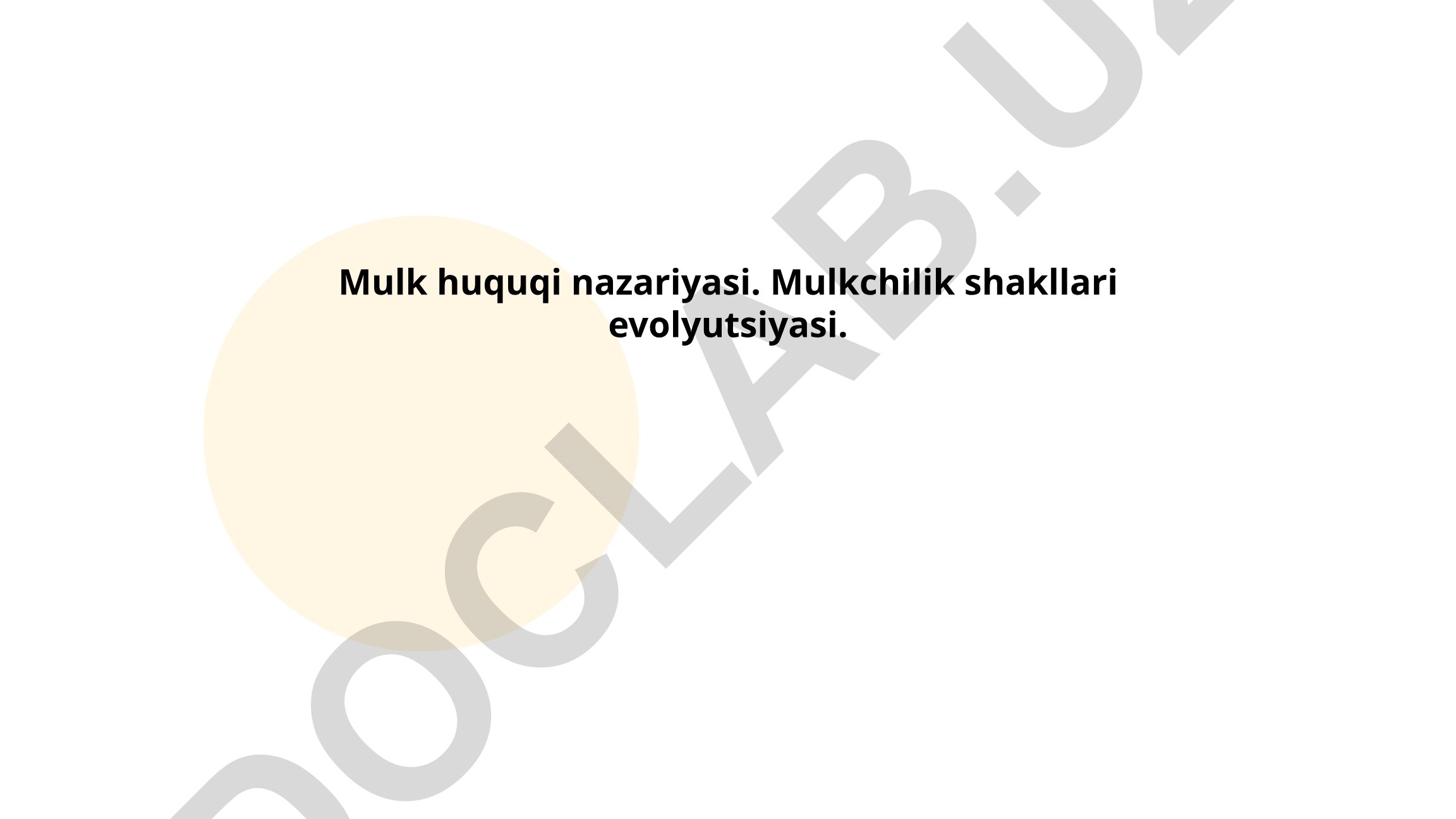 Mulk huquqi nazariyasi va mulkchilik shakllari evolyutsiyasi