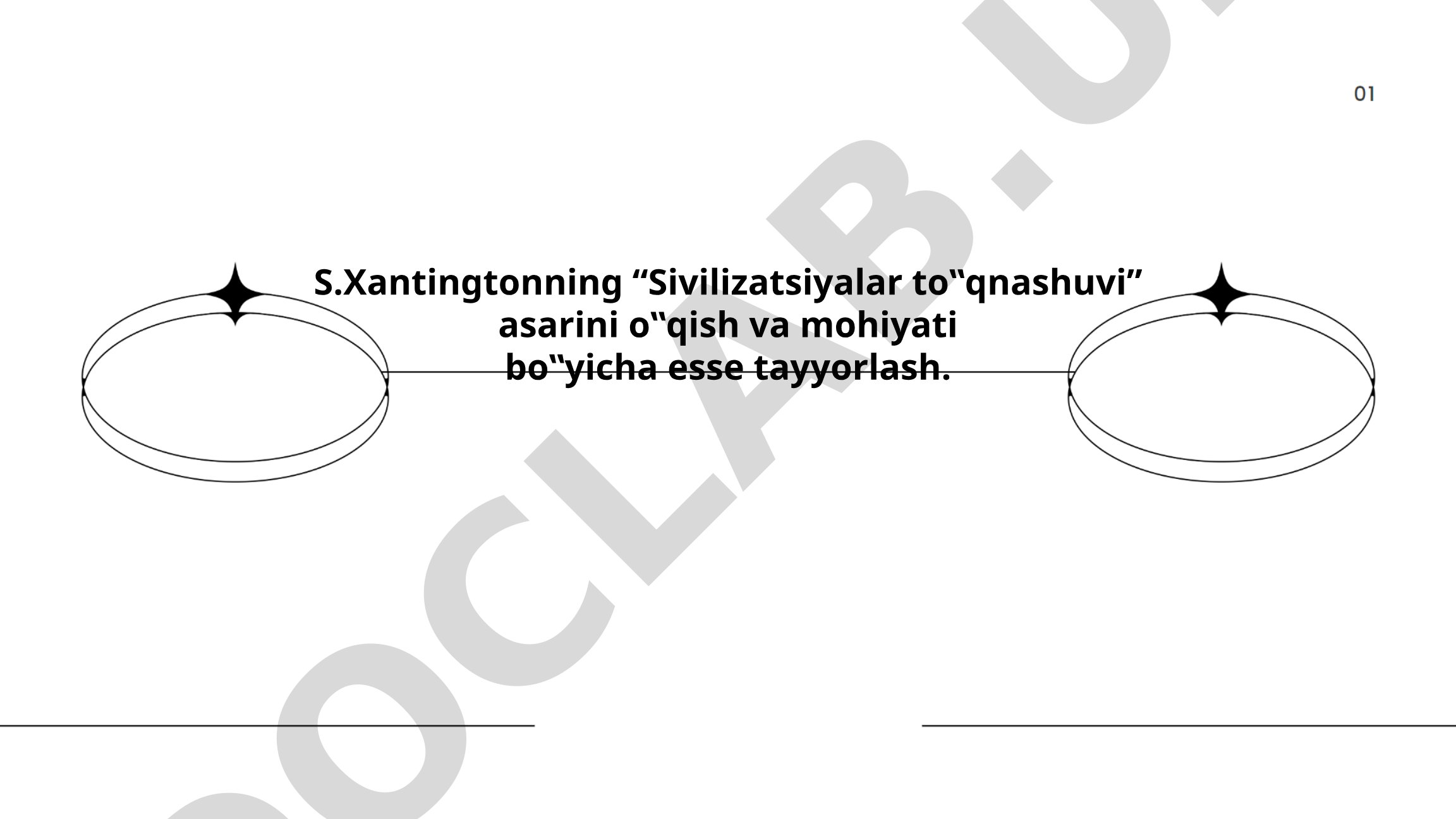 S.Xantingtonning “Sivilizatsiyalar toʻqnashuvi” asari boʻyicha esse