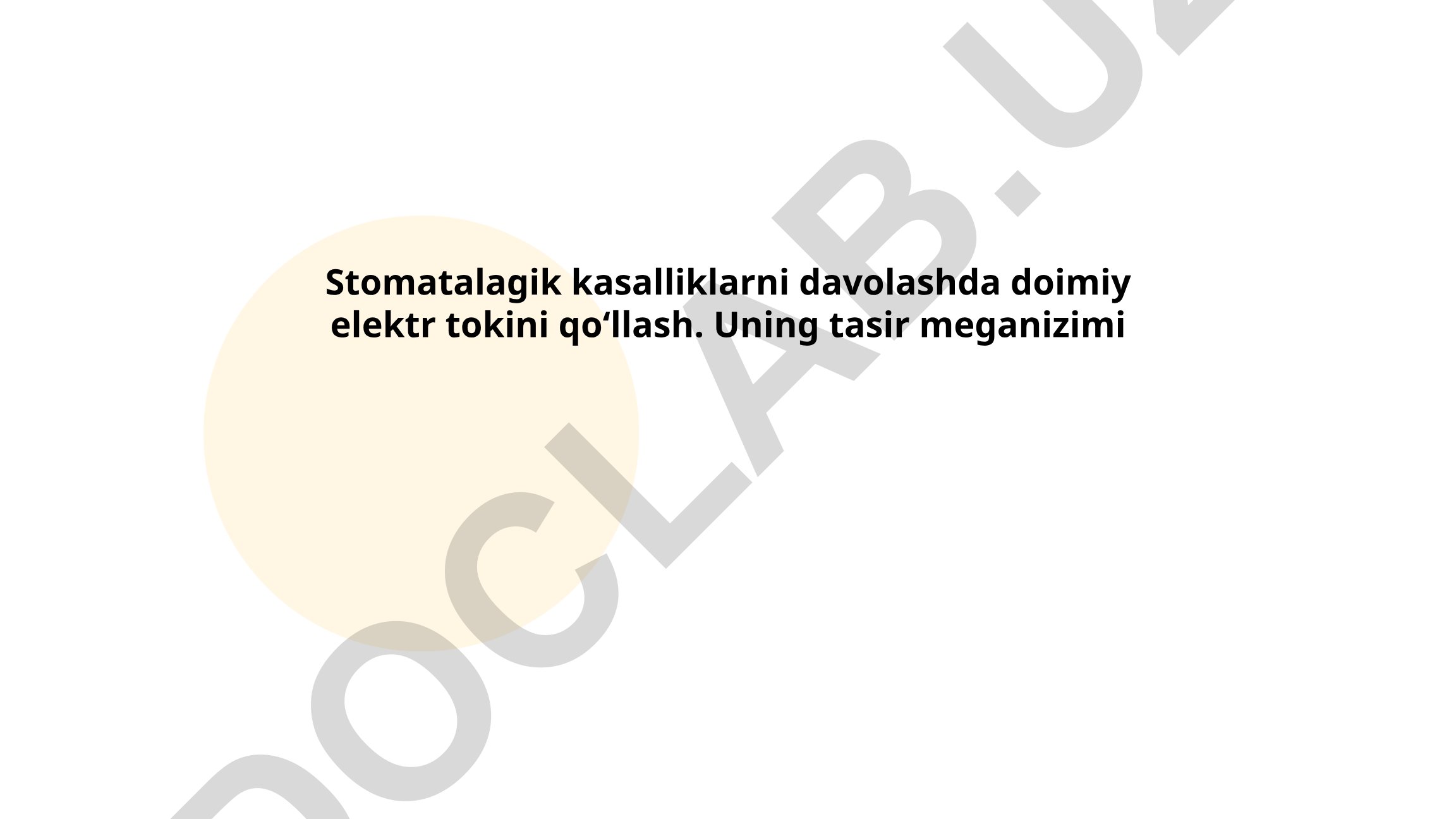 Stomatalagik kasalliklarni davolashda doimiy elektr tokini qoʻllash